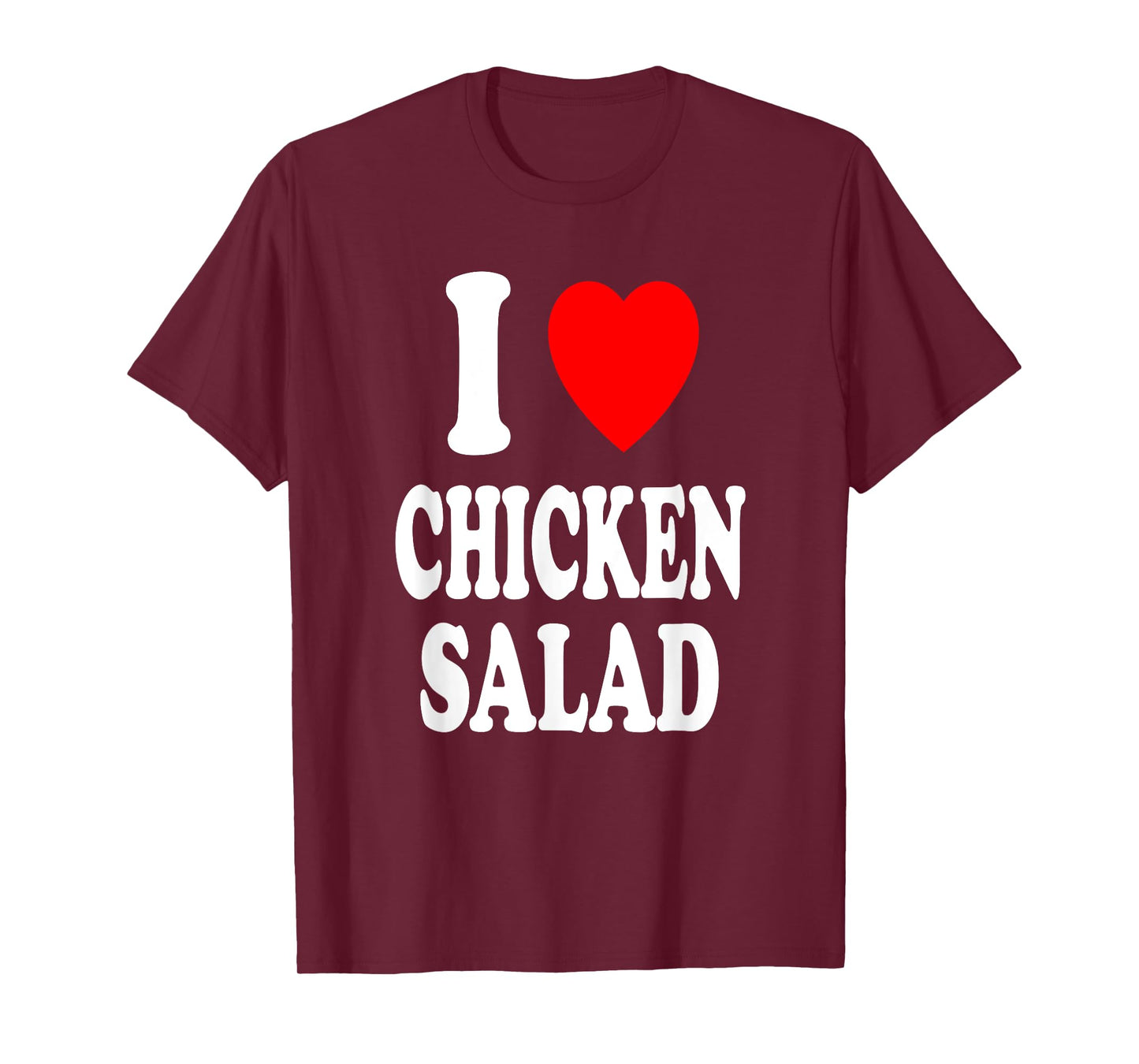 I Heart (Love) Chicken Salad Low Carb Keto Protein Lunch T-Shirt
