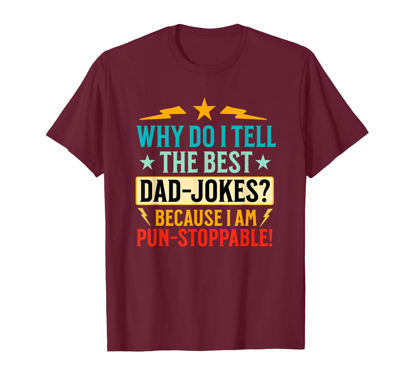 Funny Dad Shirt With Puns (On Back) Fathers Day Dad Joke T-Shirt