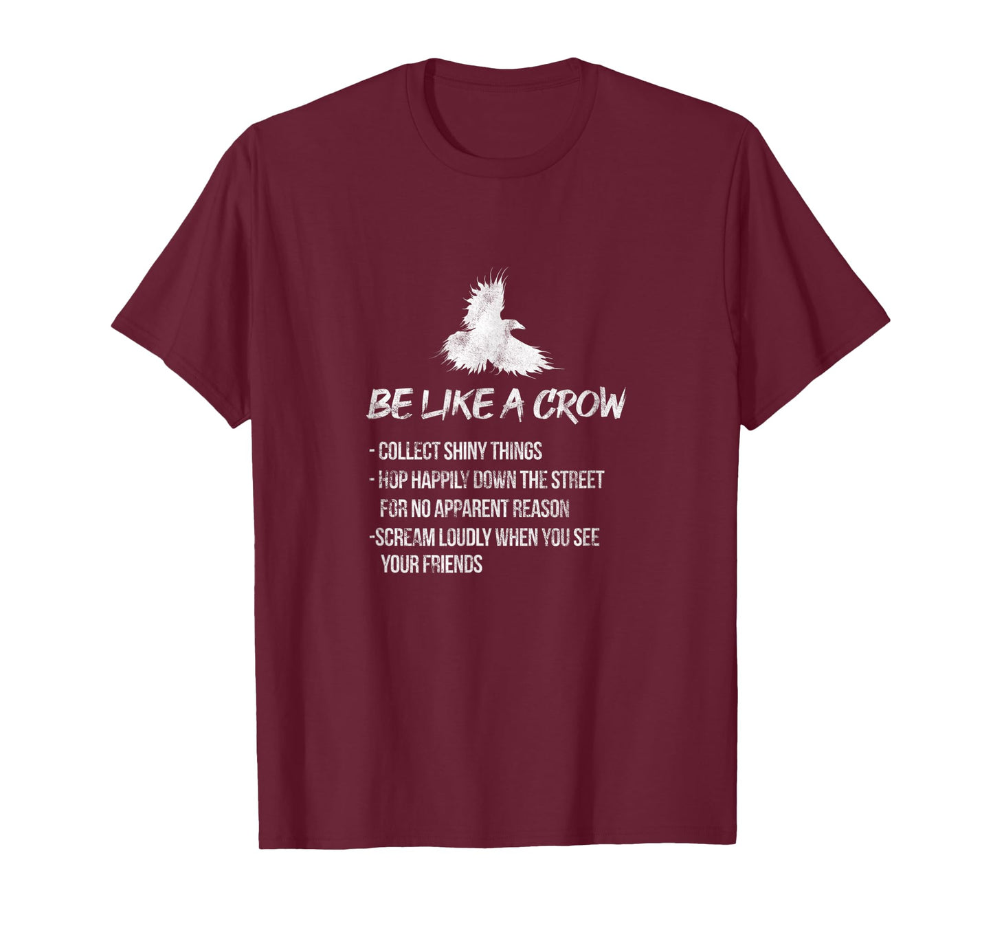 Be Like A Crow Crows Raven Bird Birder Birdwatching Grunge T-Shirt