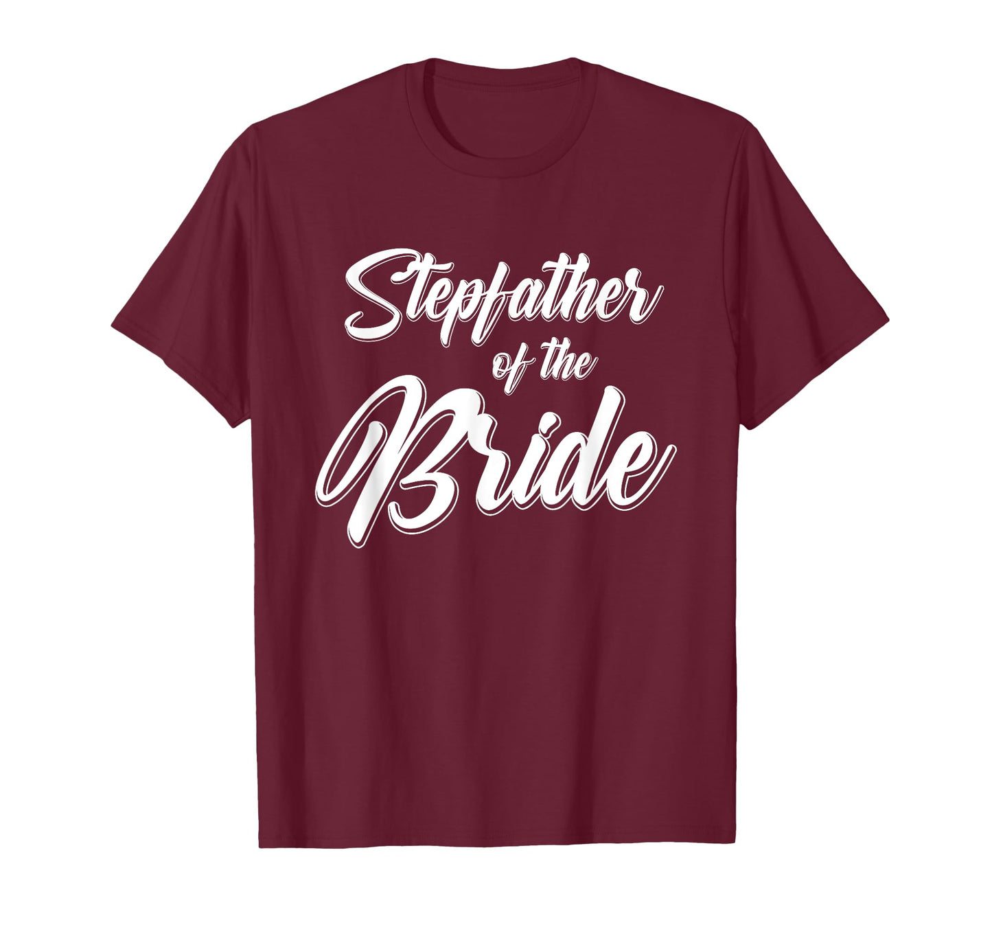 Stepfather of the Bride Wedding Reception Party Gift For Dad T-Shirt