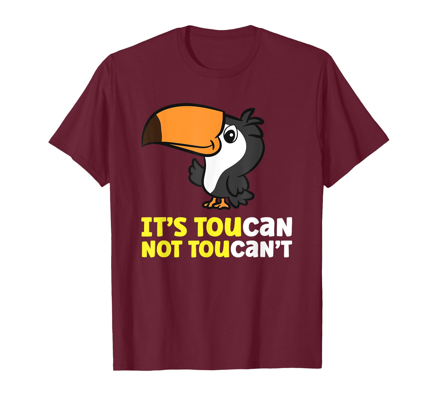 Its Toucan Not Toucan't Toucan Bird T-Shirt