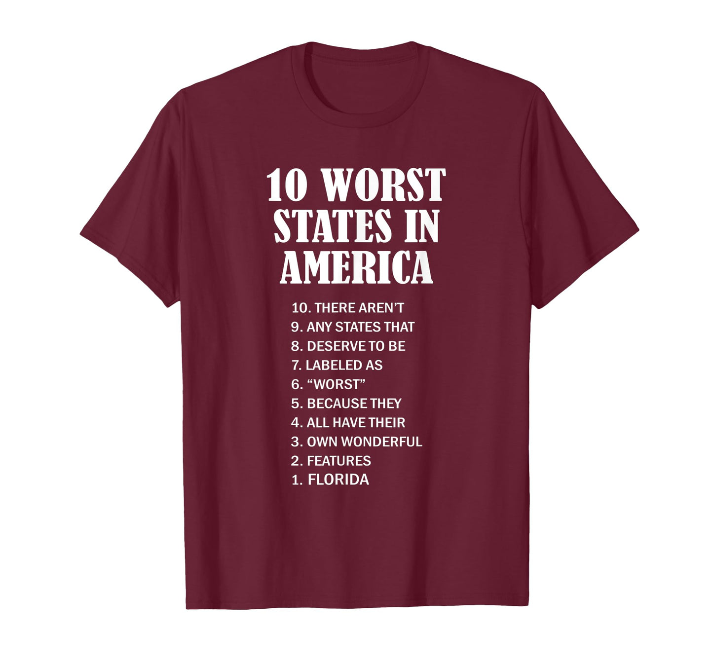 Florida - Ten Worst States in the US | FL Sucks - Funny - T-Shirt