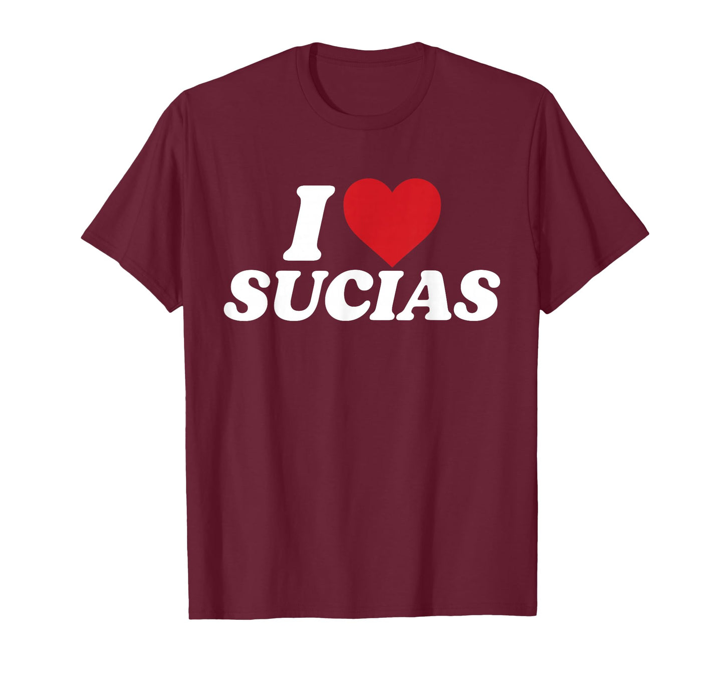 I Love Sucias I Heart Sucias Vintage Distressed Fun Spanish T-Shirt