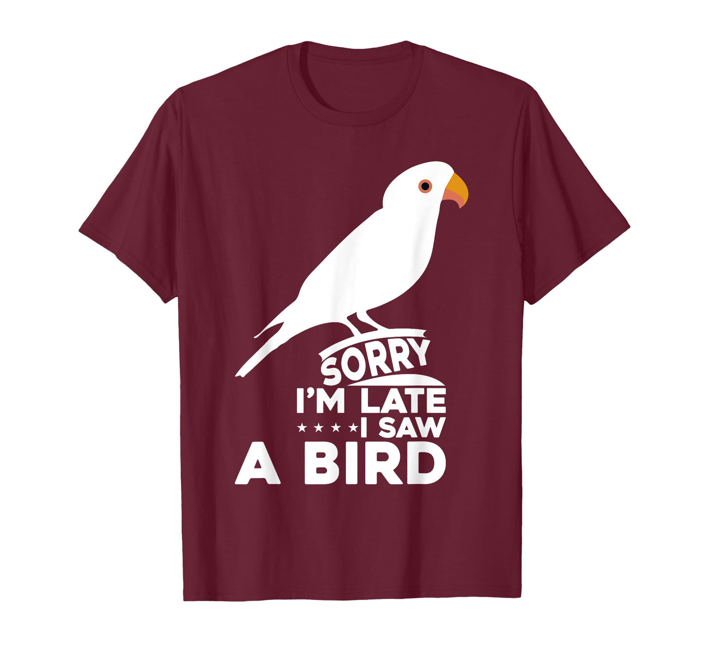 Sorry I'm Late I Saw A Bird Retro Bird Lover Birding T-Shirt