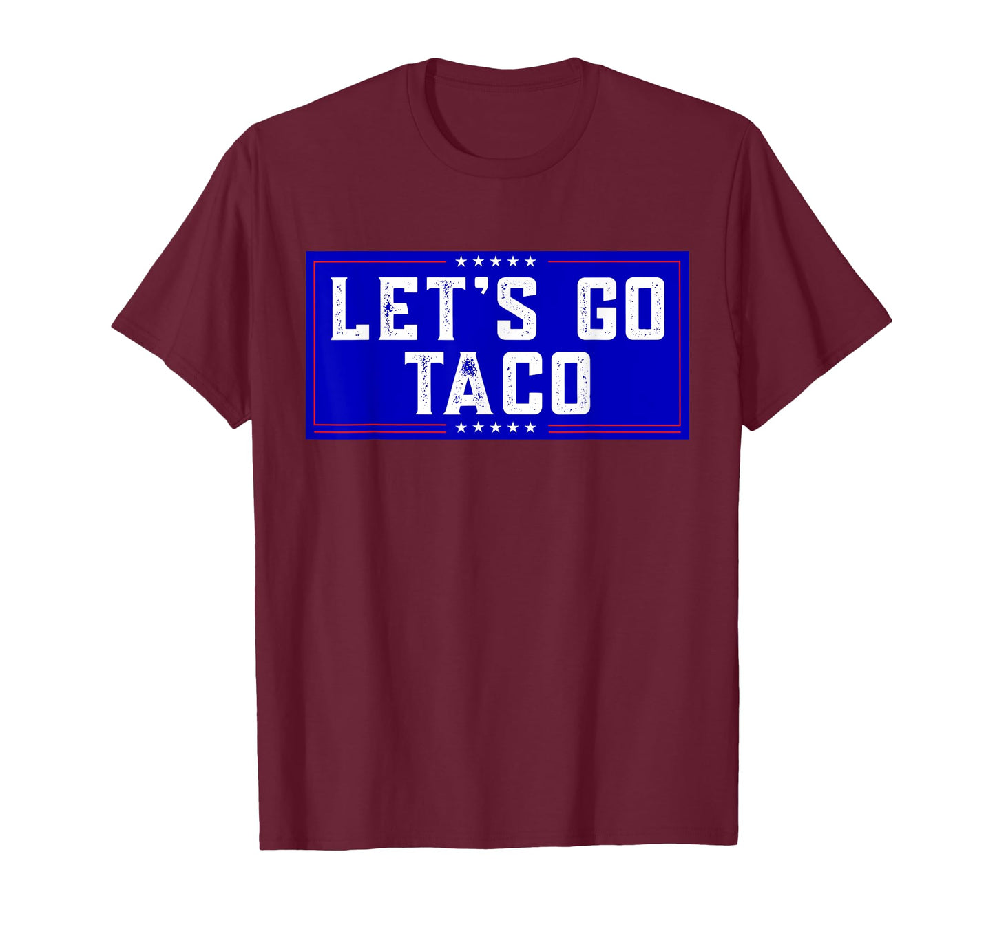 Let's Go Taco Tee Men Women Let's Go Taco T-Shirt