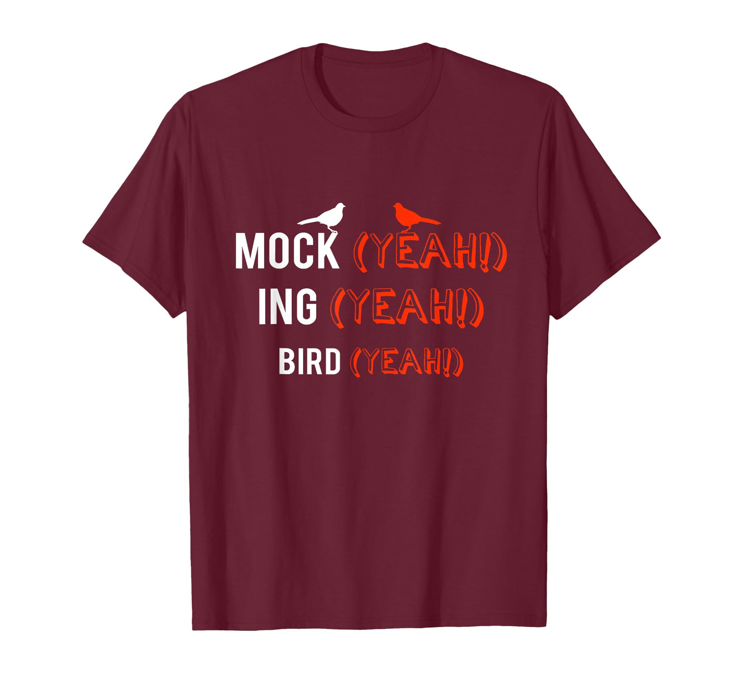 Mocking Bird Yeah!' Awesome Bird Gift Shirt T-Shirt