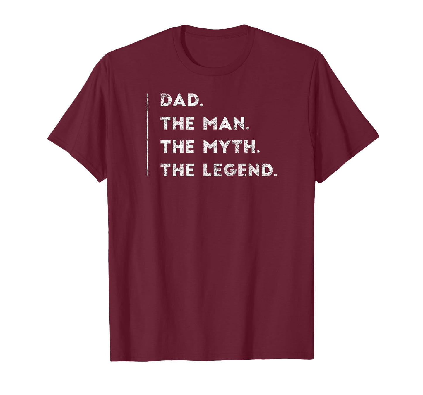 Dad The Man The Myth The Legend T-Shirt Father Daddy Gifts T-Shirt