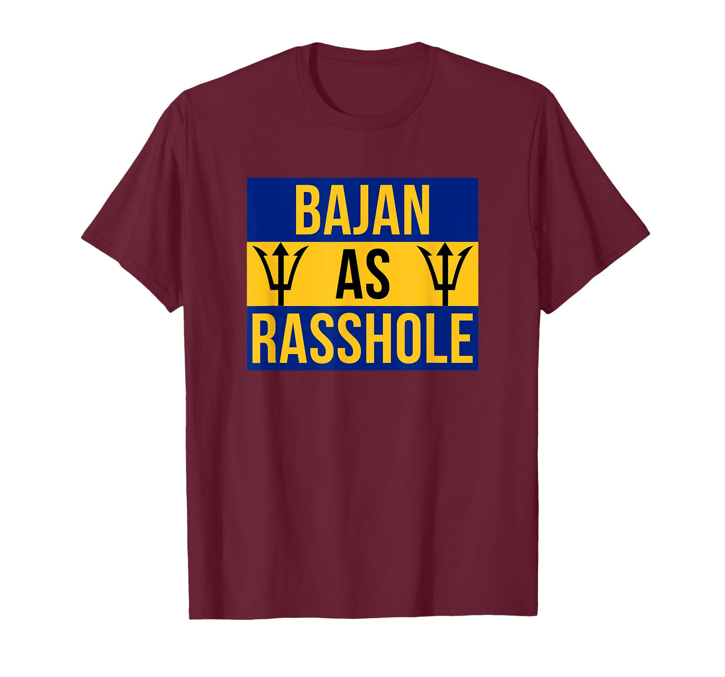 Barbados Flag With Barbados Tridents Bajan As Rasshole T-Shirt