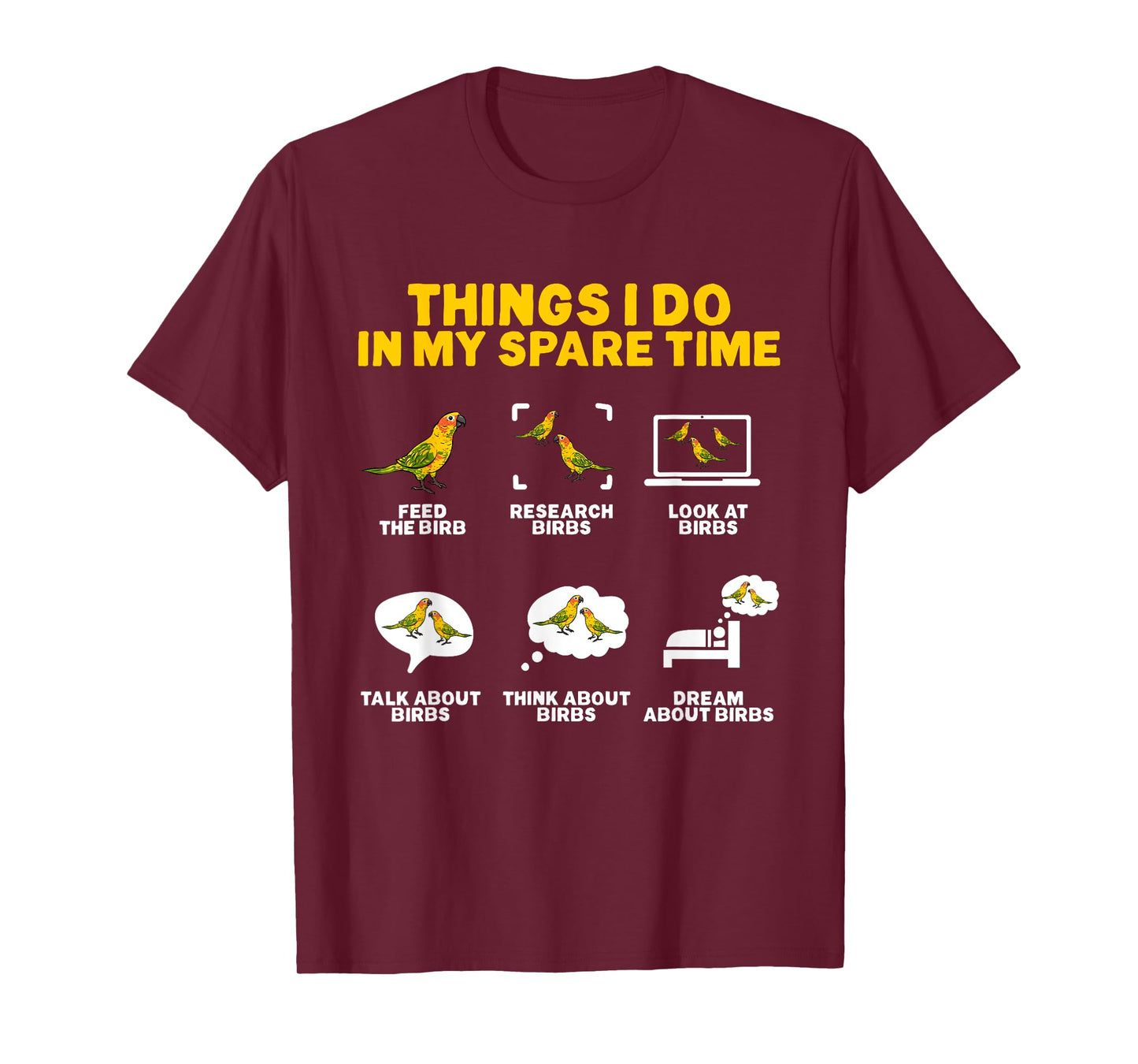 Sun Conure Things I Do In My Spare Time Parrot Bird Conure T-Shirt