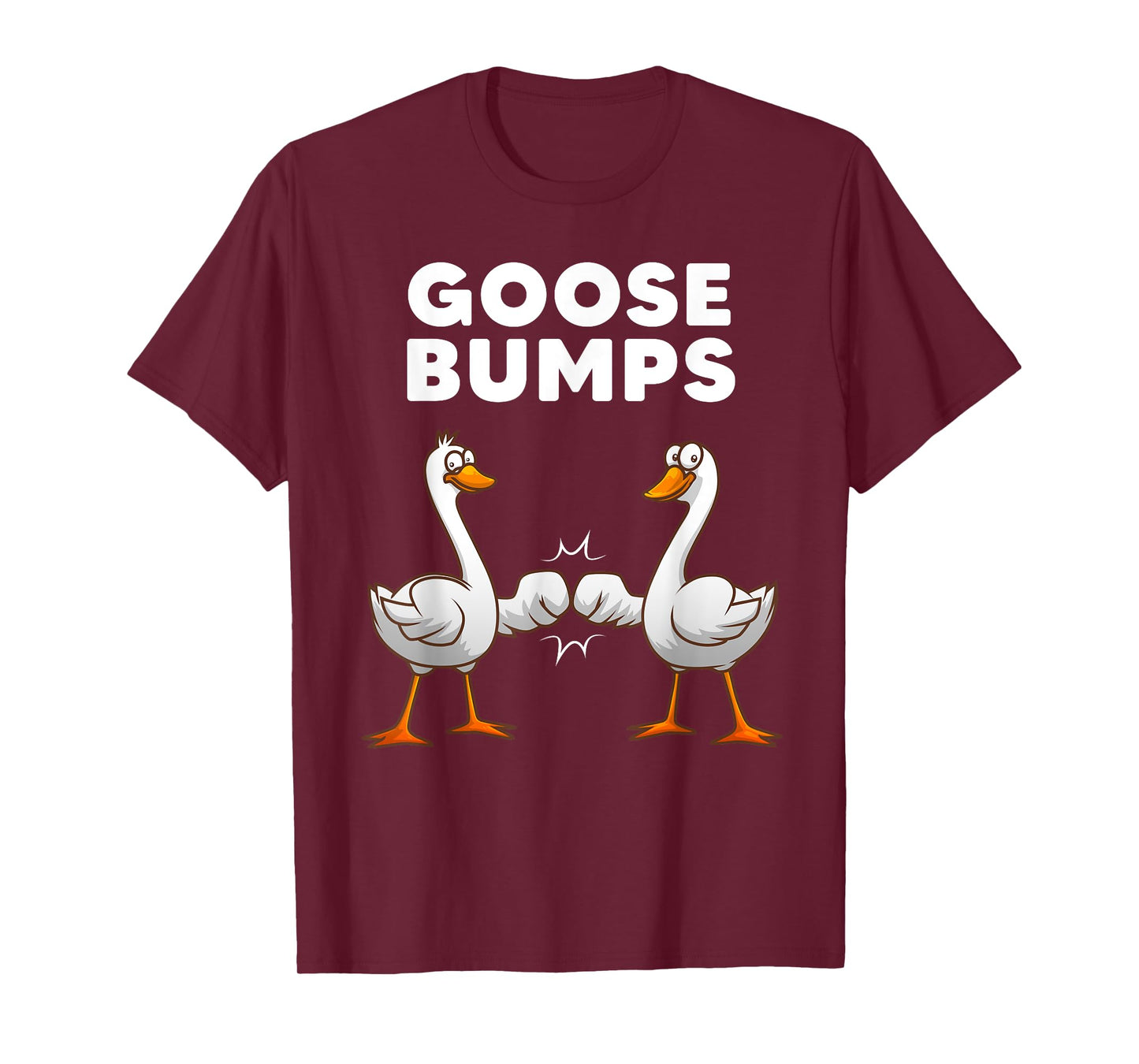 Best Goose For Men Women Goose Bumps Waterfowl Animal Pun T-Shirt