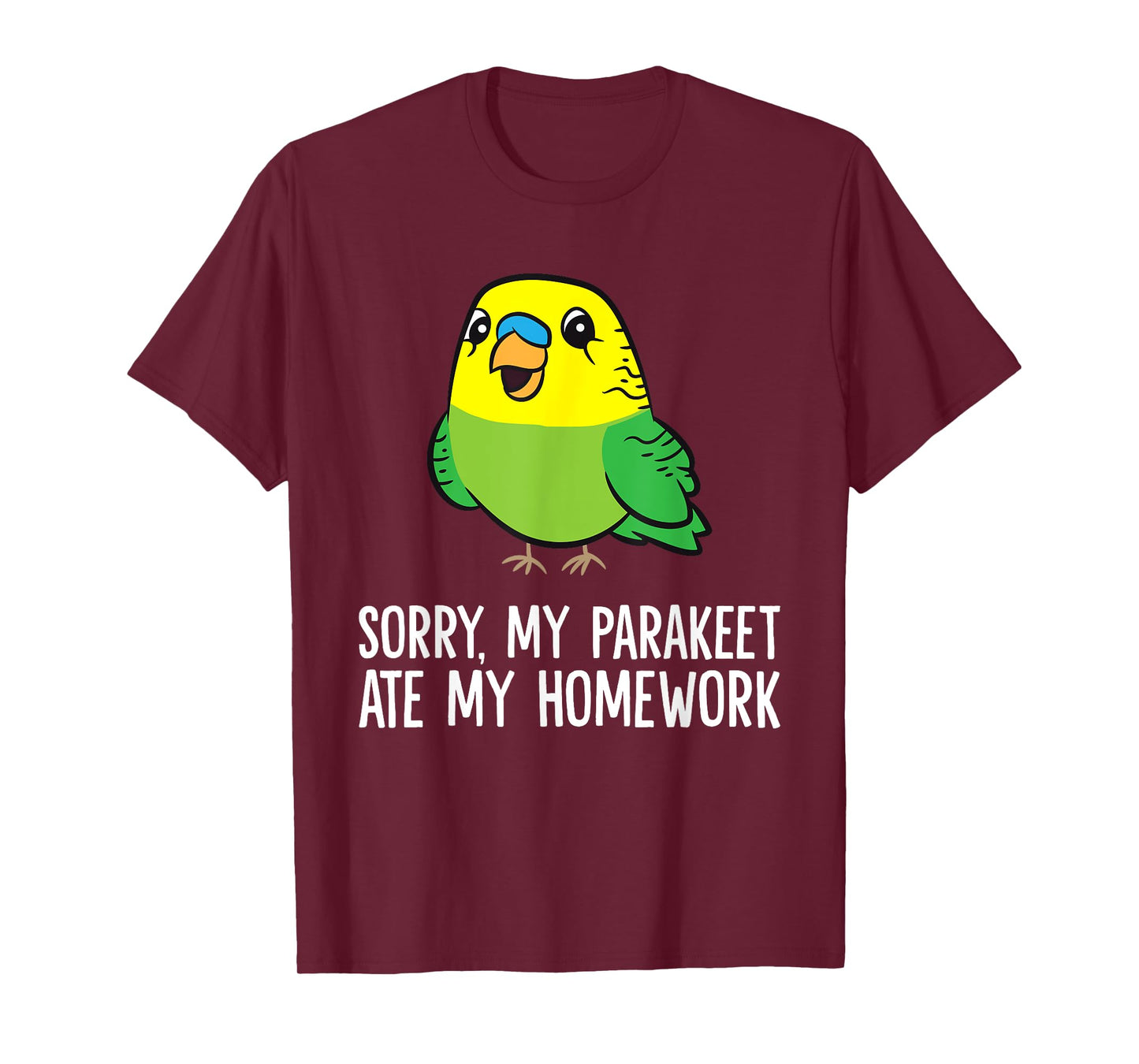 Budgie Bird Sorry, My Parakeet Ate My Homework T-Shirt