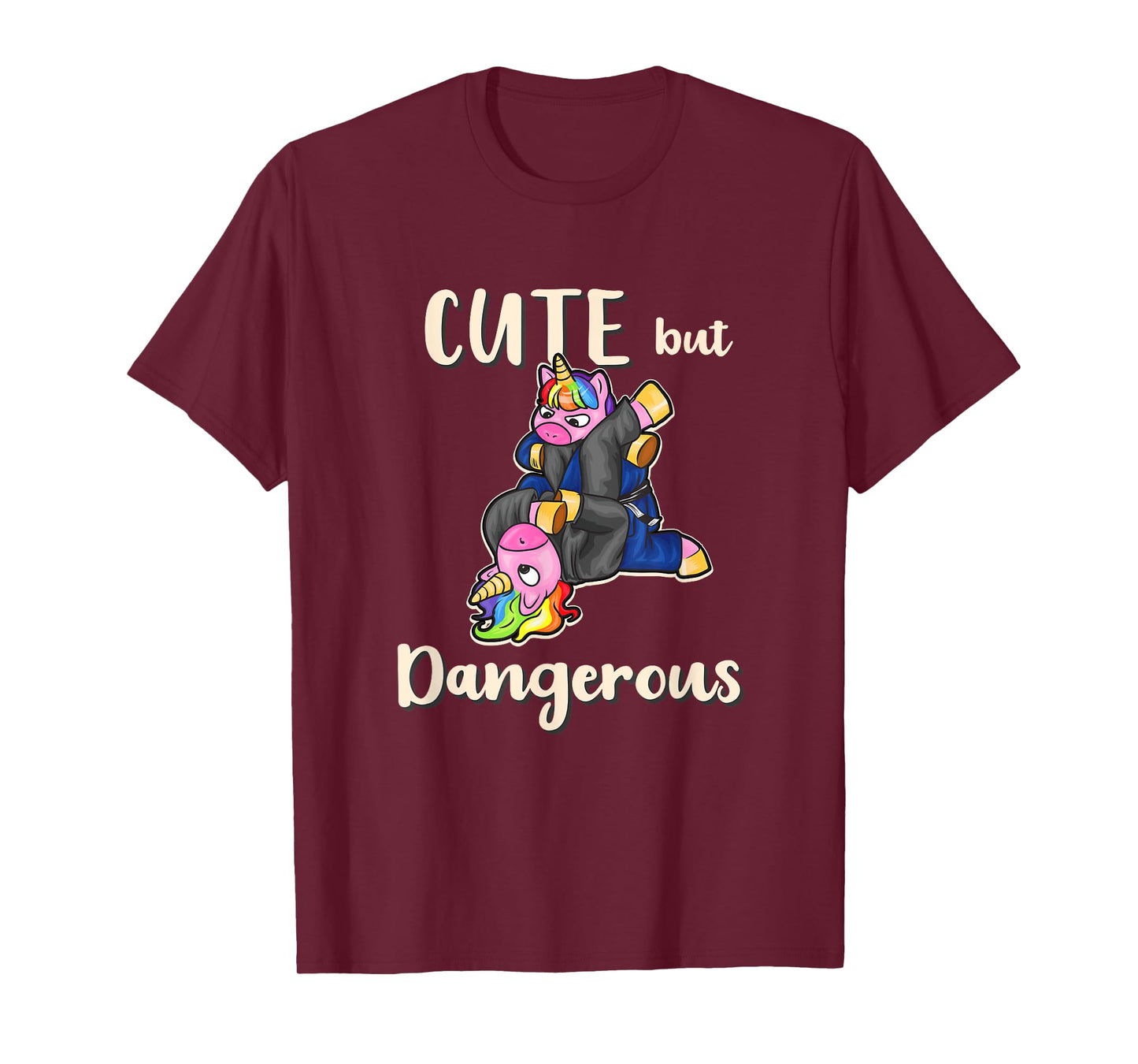 Cute But Dangerous Unicorn Shirt Funny Jiu Jitsu MMA T-Shirt