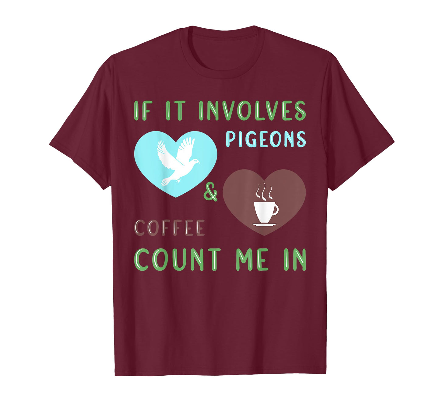 Coffee & Pigeons Funny Pigeon Lover T-Shirt