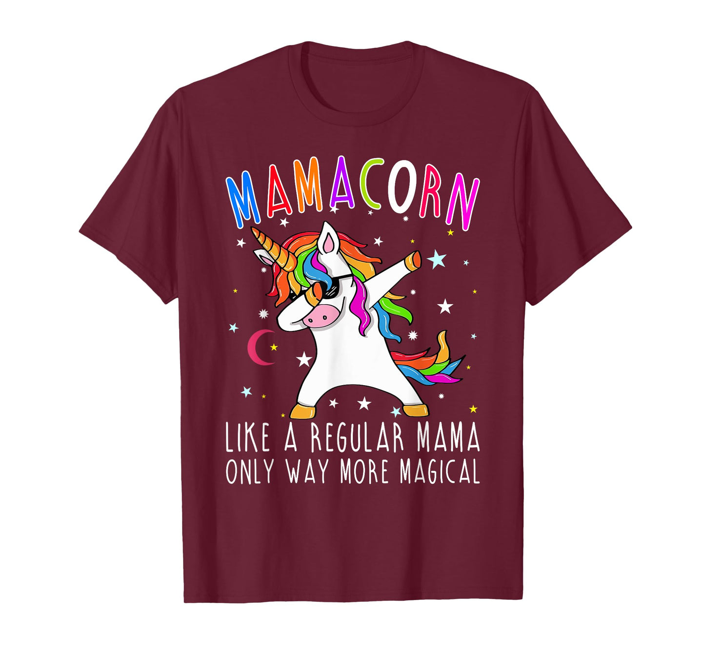 Mamacorn Like Regular Mama Only Way More Magical T-Shirt