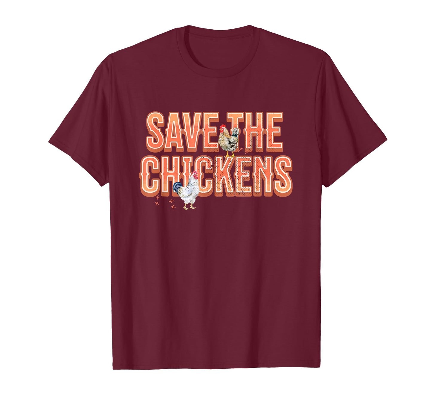 Save the Chickens Farming Chicken Lover T-Shirt