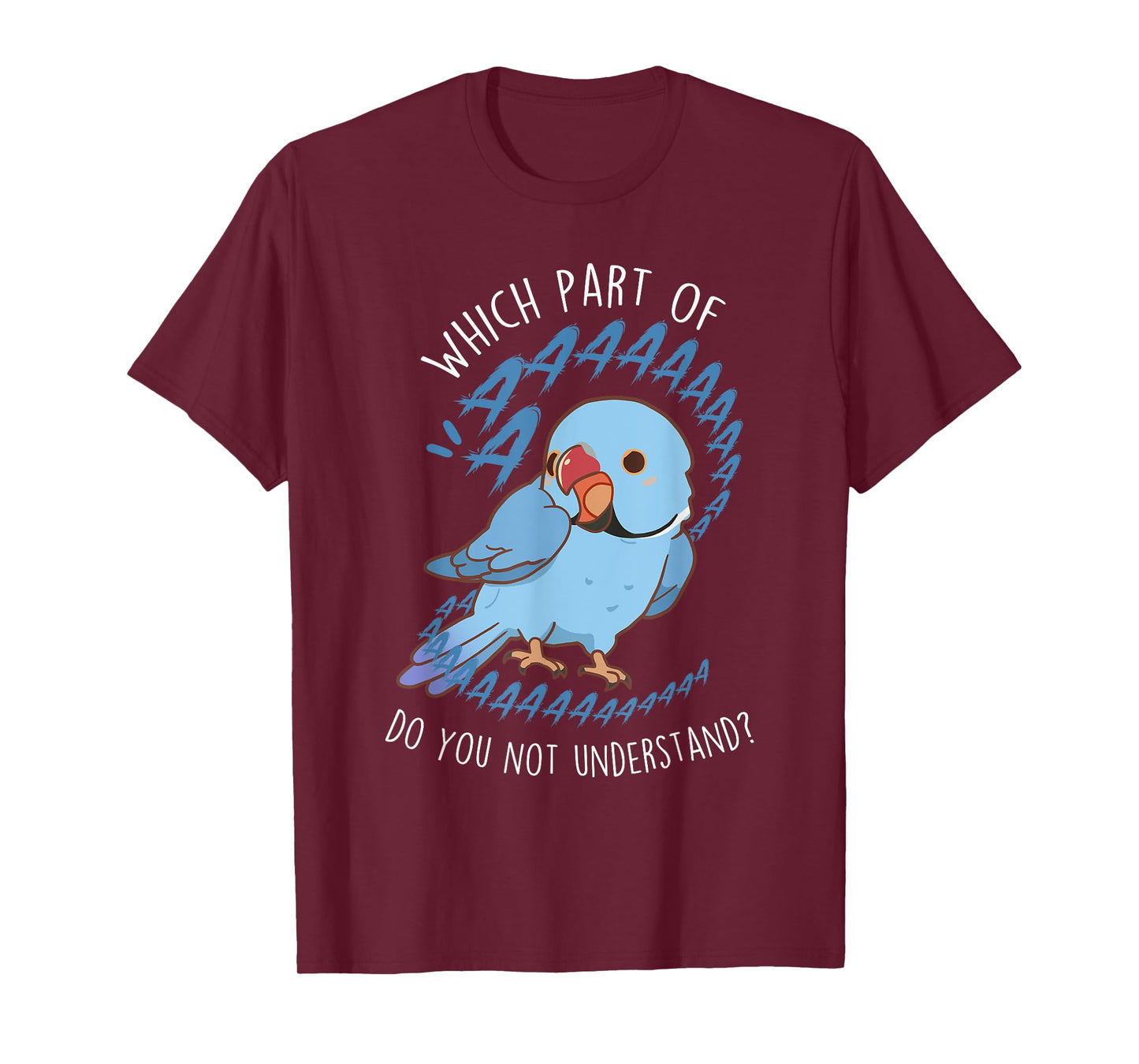 Blue Indian Ringneck Parrot Aaa, Funny Cute Pet Bird Mom Dad T-Shirt