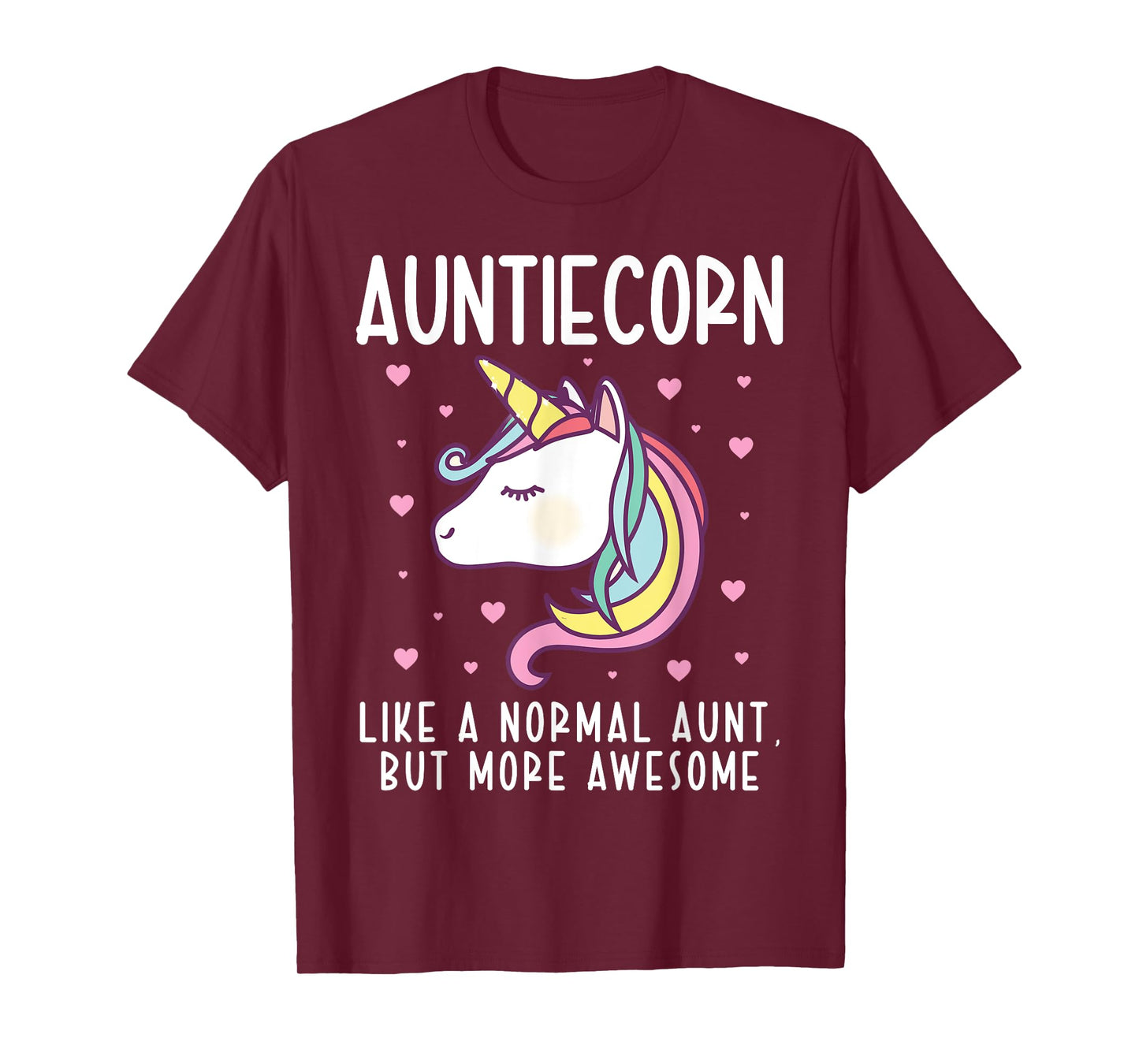 Auntiecorn Like A Normal Aunt Funny Auntie Unicorn Family T-Shirt