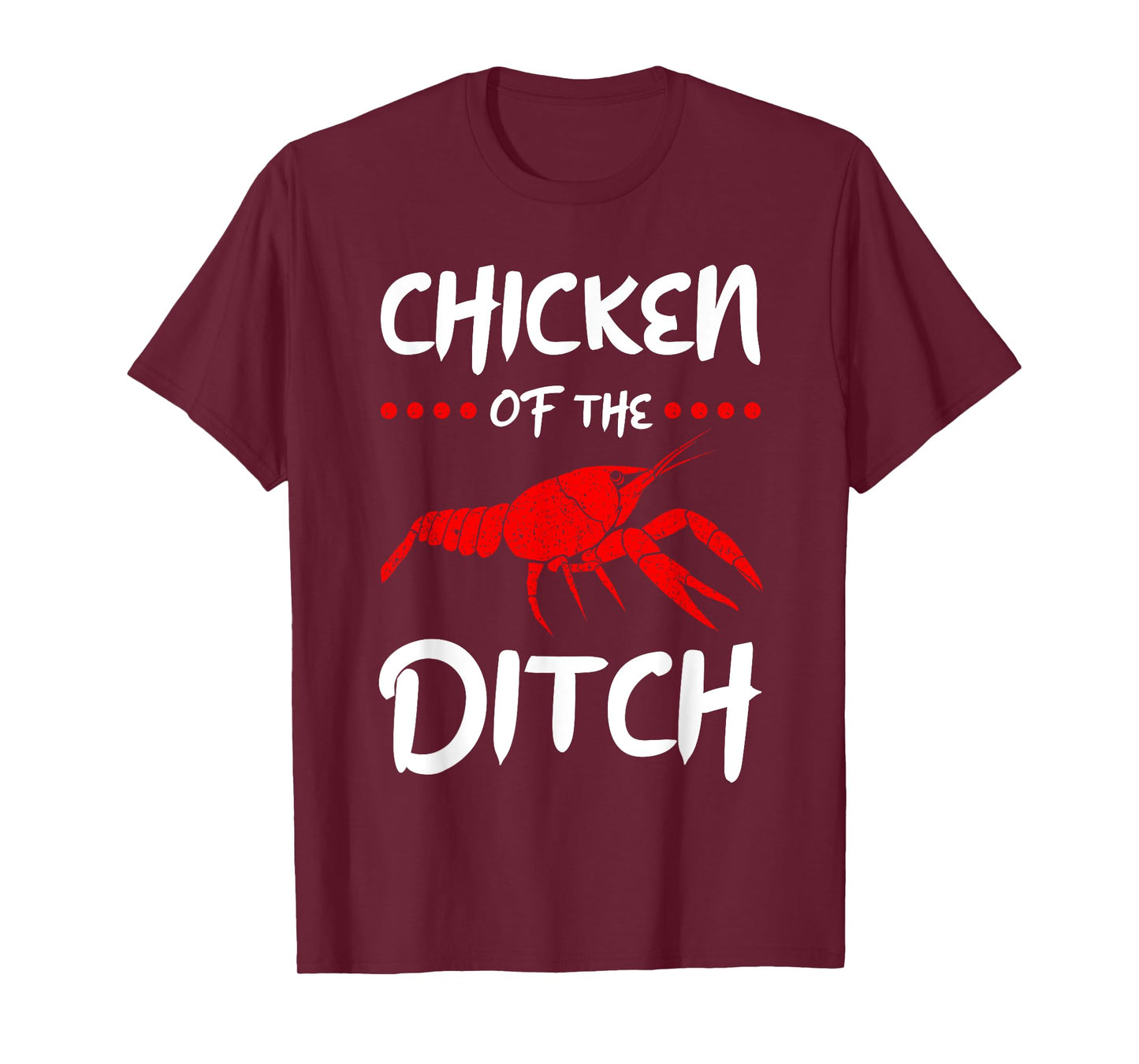 Chicken Of The Ditch Pescatarian Freshwater Crab Crawfish T-Shirt