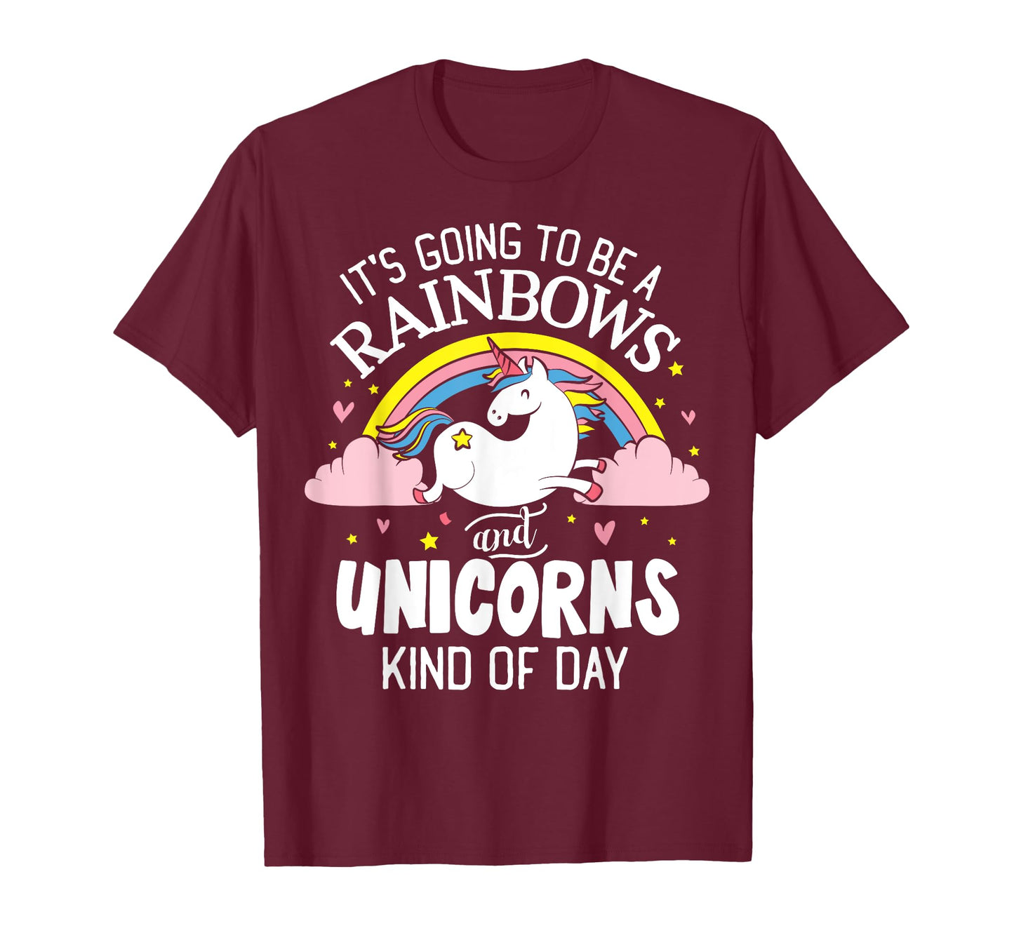 Unicorn T-Shirt - It's Going to be a Rainbows and Unicorns K T-Shirt