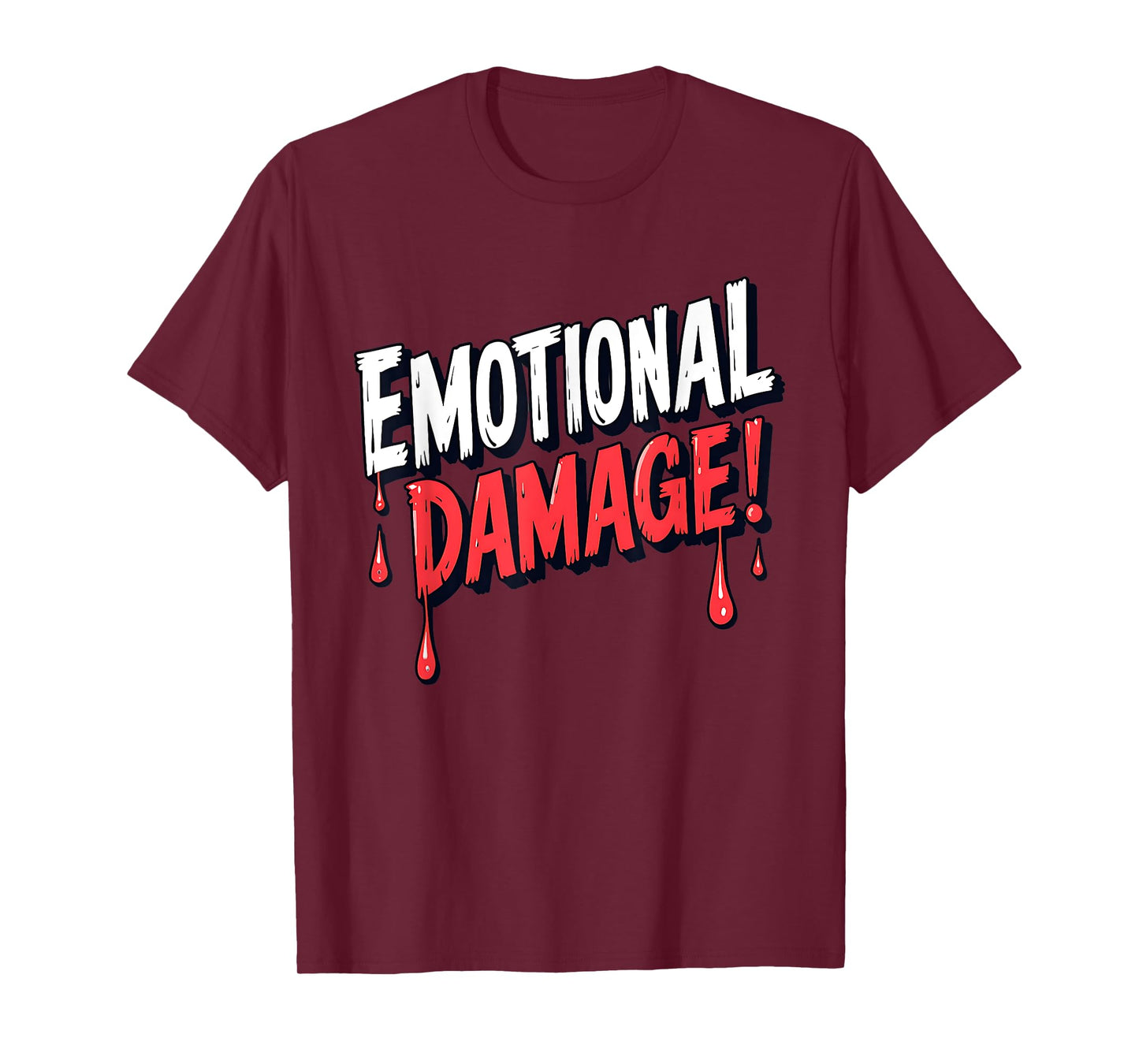 Emotional Damage Meme Humor Design T-Shirt