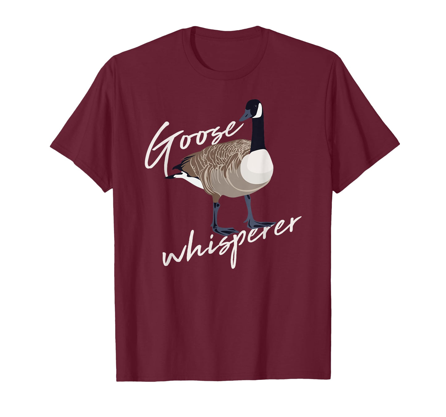 Canadian Goose Whisperer Funny Cute Bird Hunter Gift Animal T-Shirt