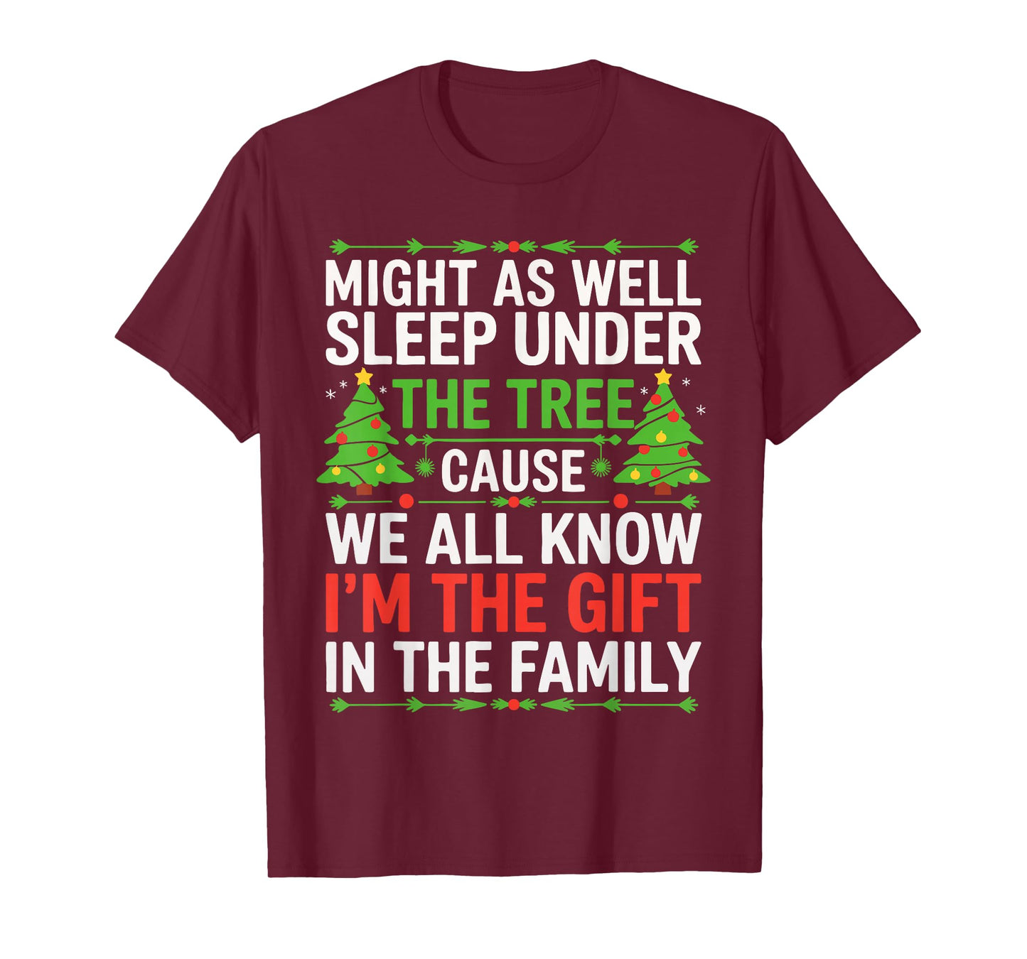 Might As Well Sleep Under The Tree Shirt Christmas Pajamas T-Shirt