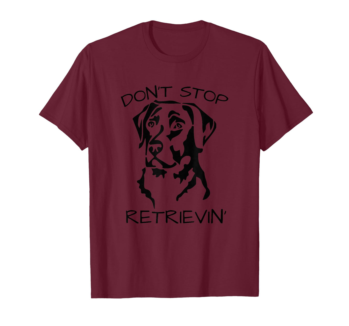 Funny Animal Pun T-Shirts Don't Stop Retrieving Labrador Dog T-Shirt Grey Classic Fit Short Sleeve