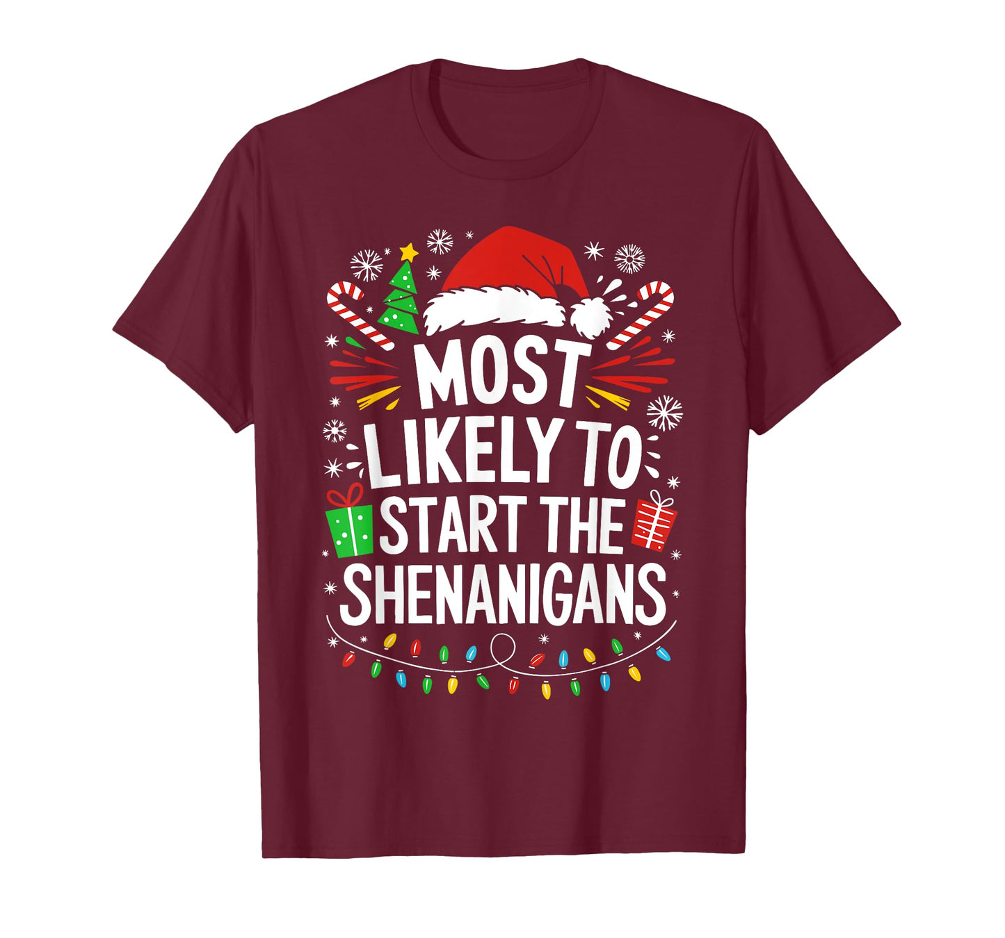 Most Likely To Start The Shenanigans Shirt Family Christmas T-Shirt