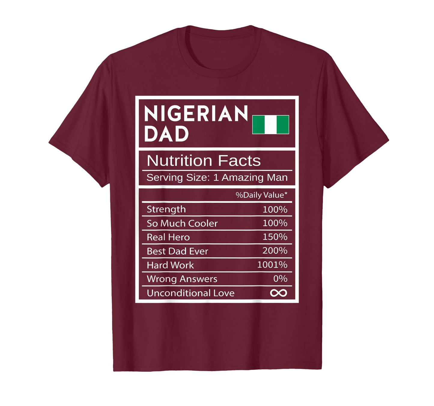 Nigerian Dad Nutrition Facts National Pride Gift For Dad T-Shirt
