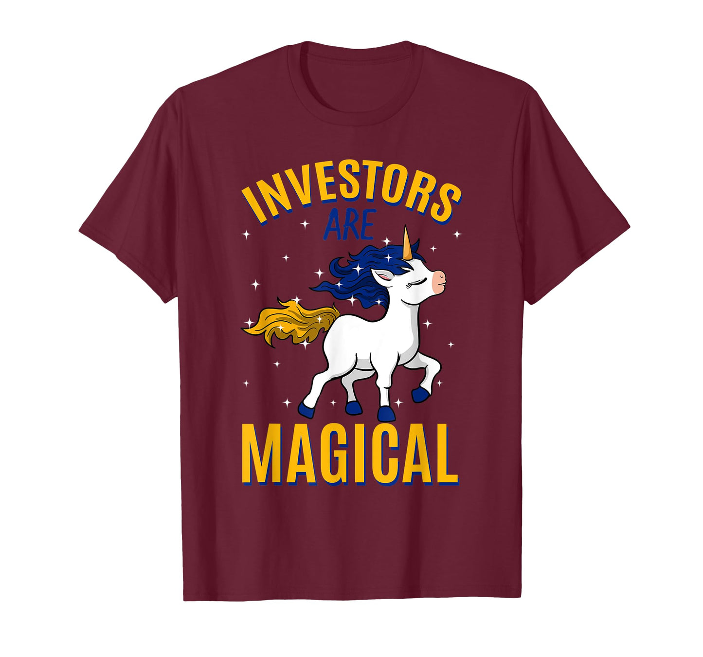 Investors Are Magical Unicorn Job Shareholder Profession T-Shirt