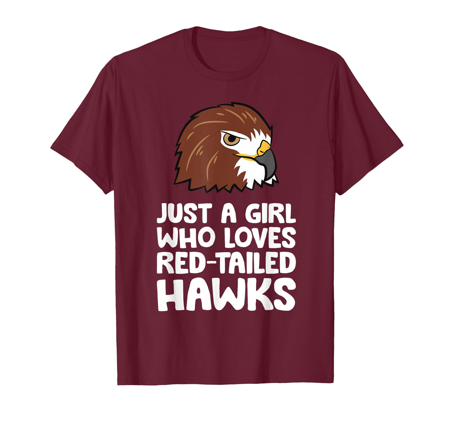 Just a Girl Who Loves Red Tailed Hawks T-Shirt