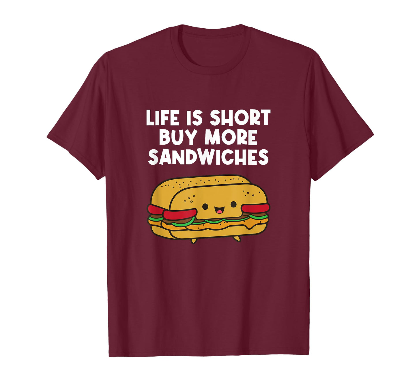 Buy More Sandwiches Funny Sandwich Lover T-Shirt