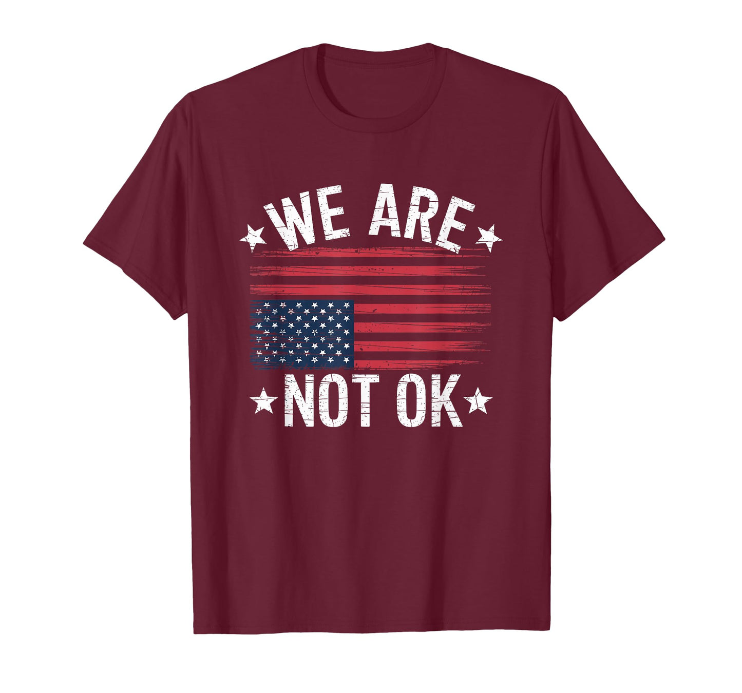 We Are Not OK Flag Upside Down T-Shirt