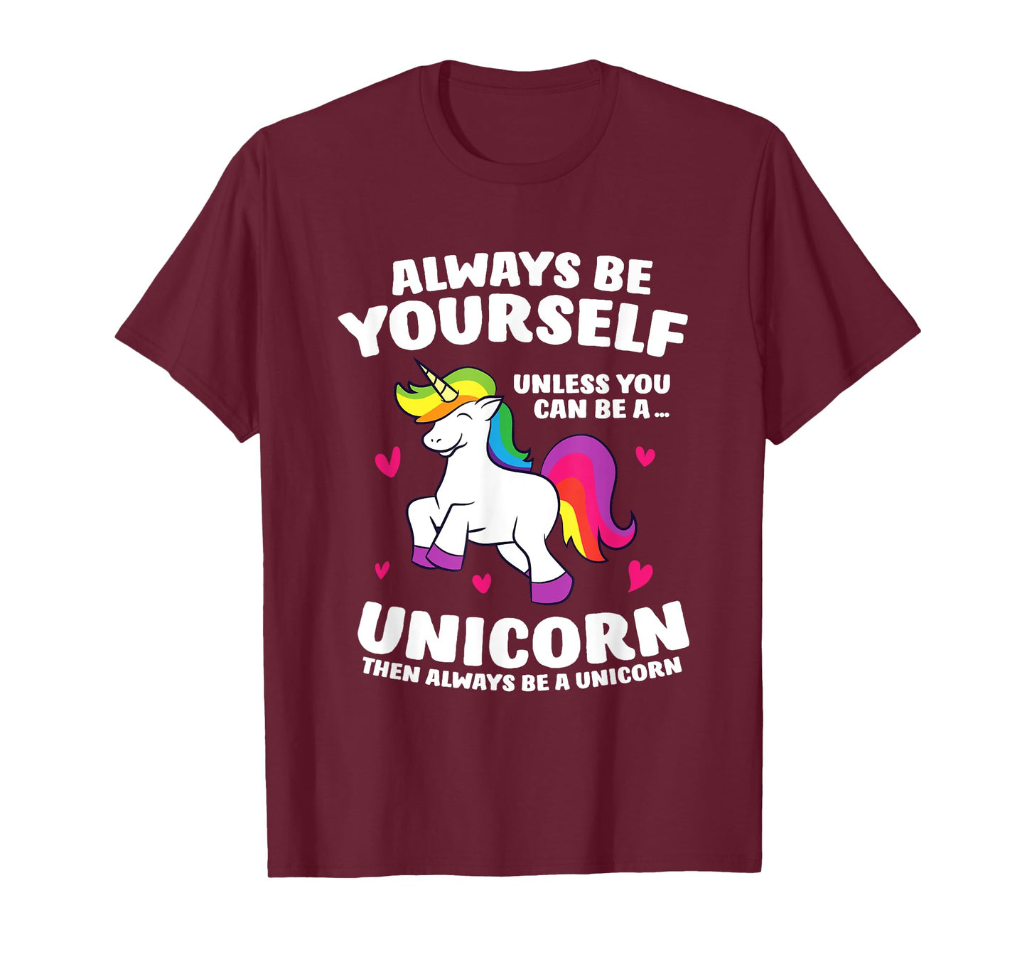 Funny Unicorn Always Be Yourself Unless You Can Be A Unicorn T-Shirt