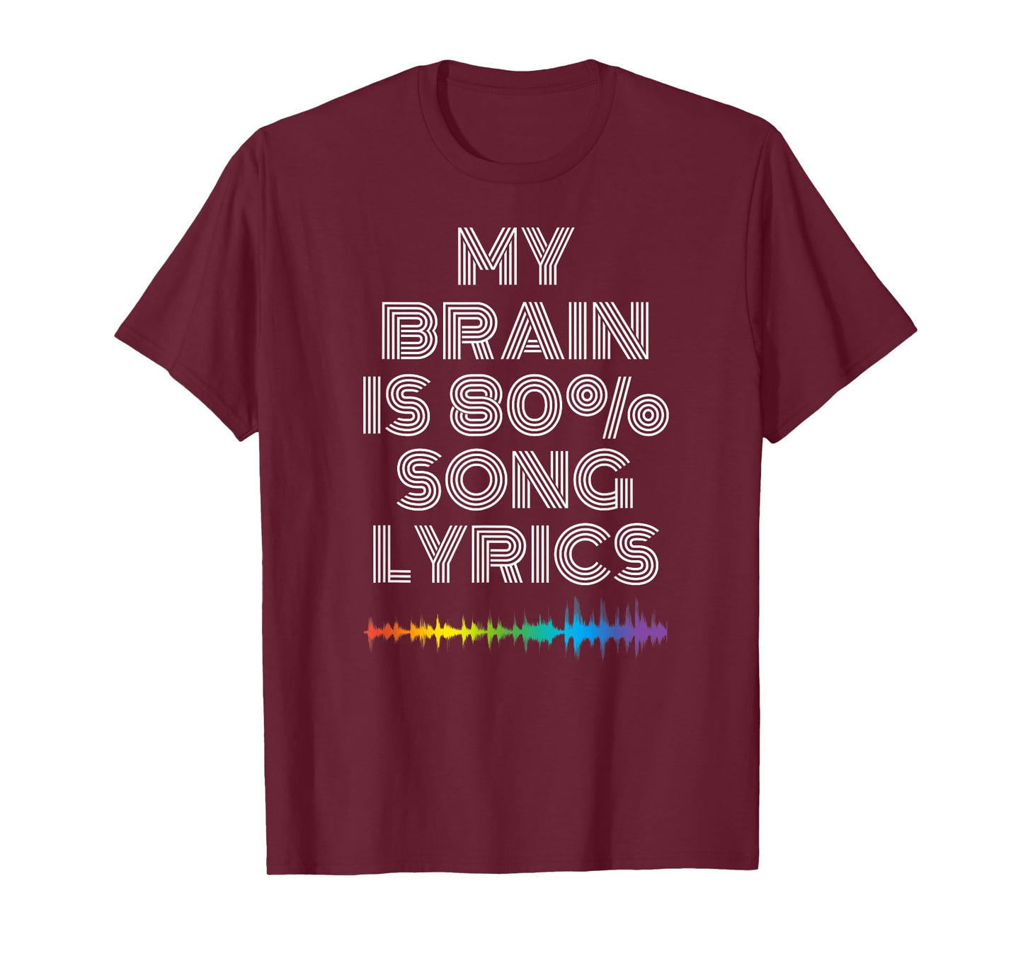 My Brain Is 80% Song Lyrics Funny Music Lover T-Shirt T-Shirt