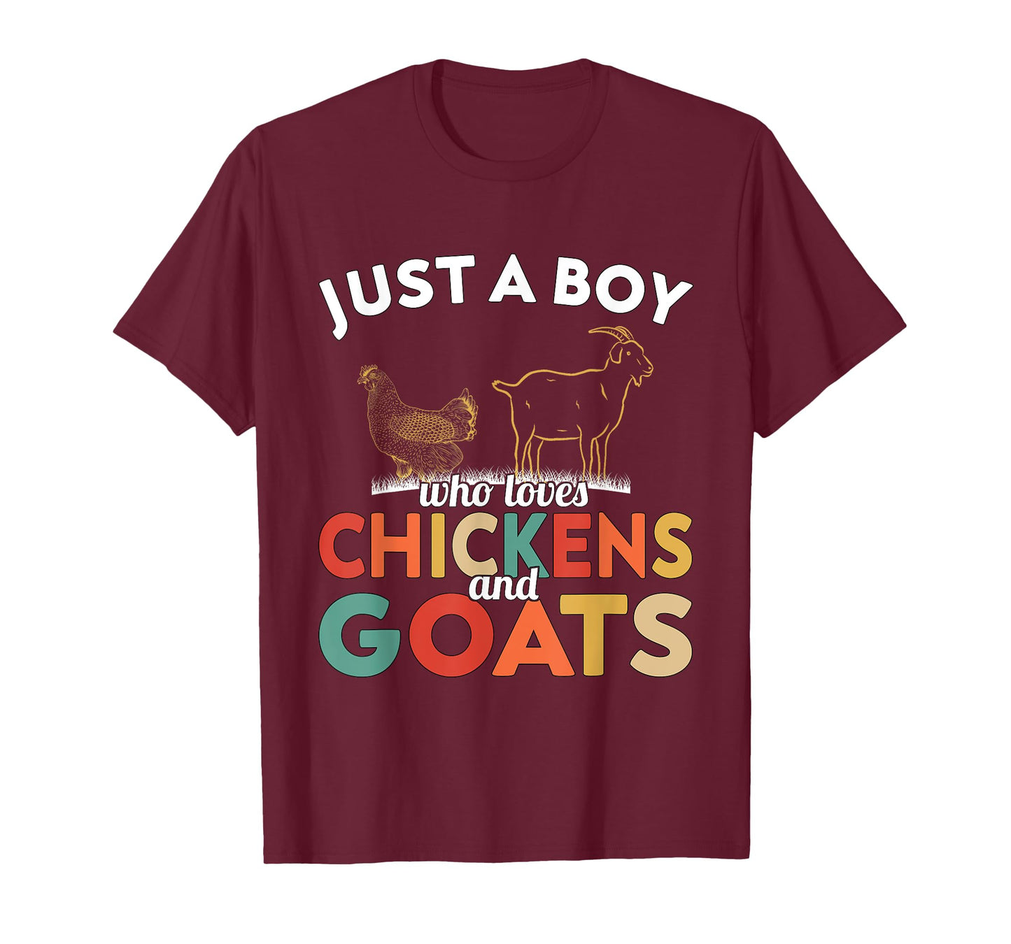 Goat - Just a Boy who loves Chickens and Goats T-Shirt