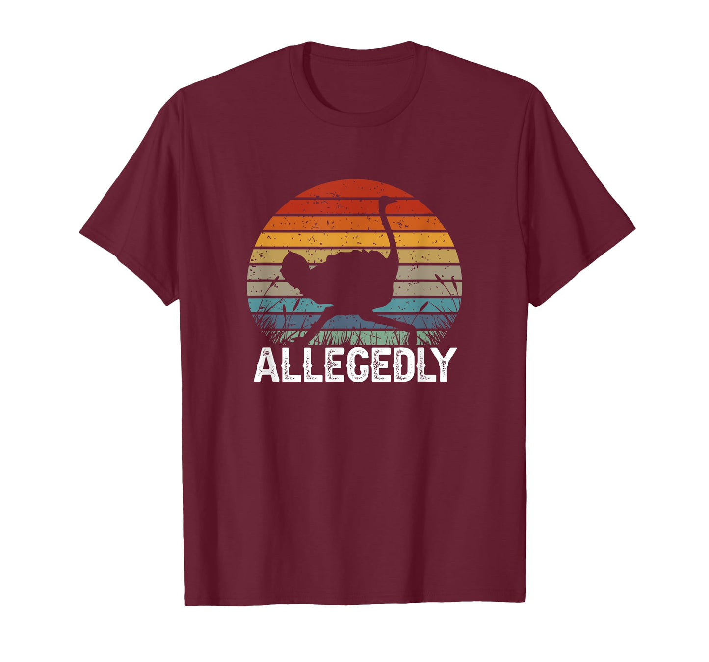 Ostrich Lovers Flightless Bird Funny Lawyer Allegedly T-Shirt