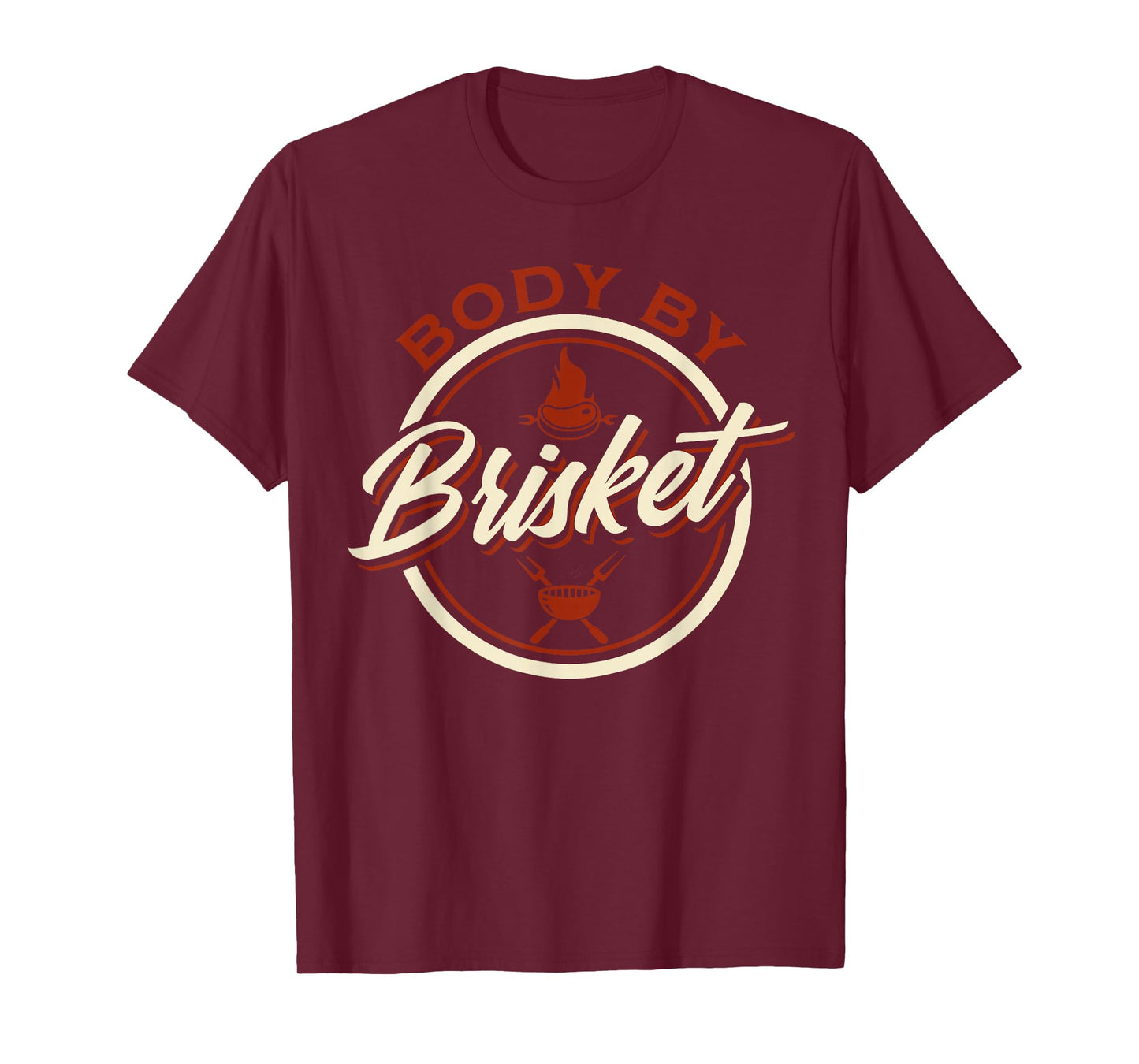 Body by Brisket Funny Barbeque T-Shirt
