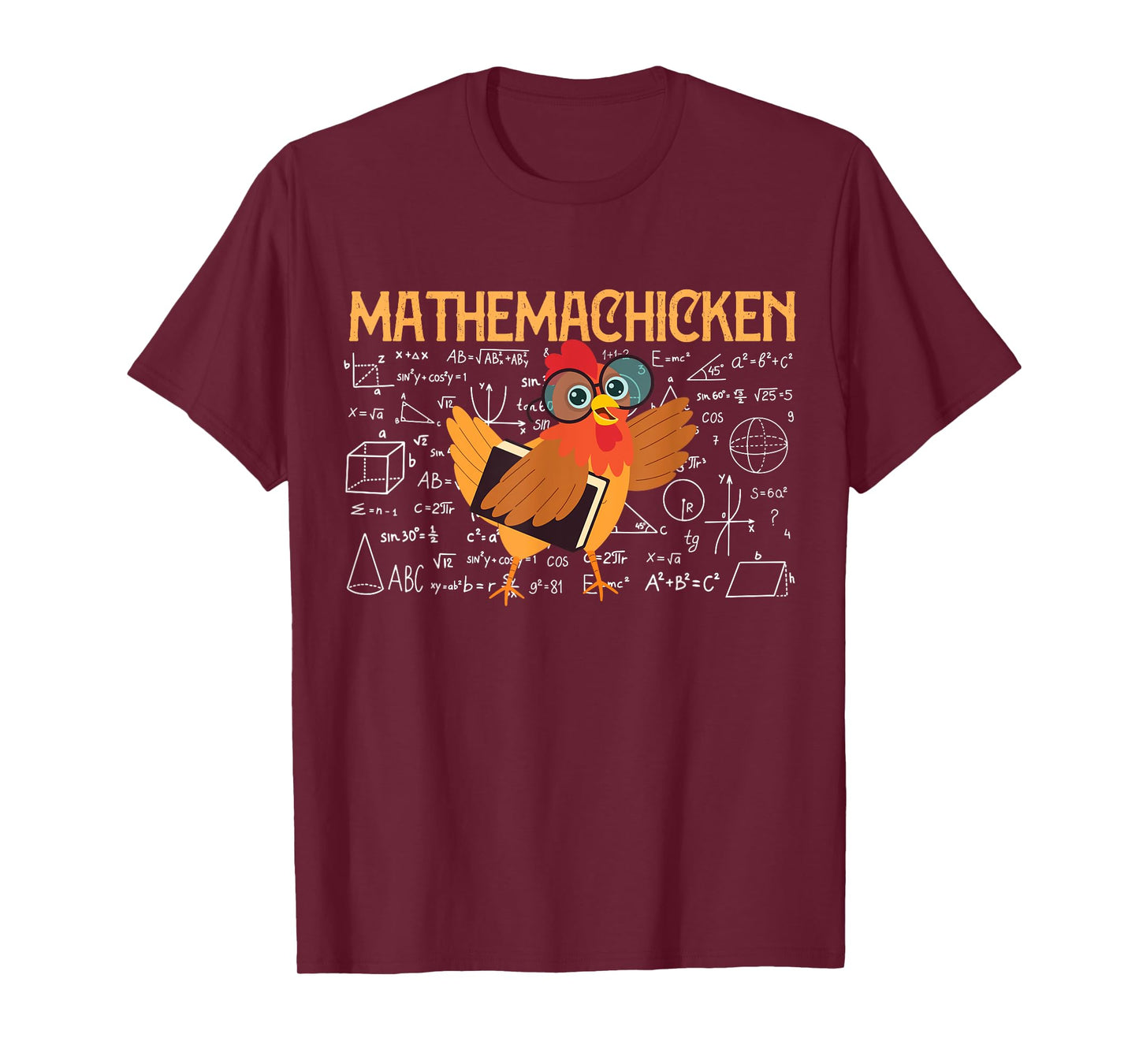 Math Nerd the Mathemachicken a Funny Math Teacher T-Shirt