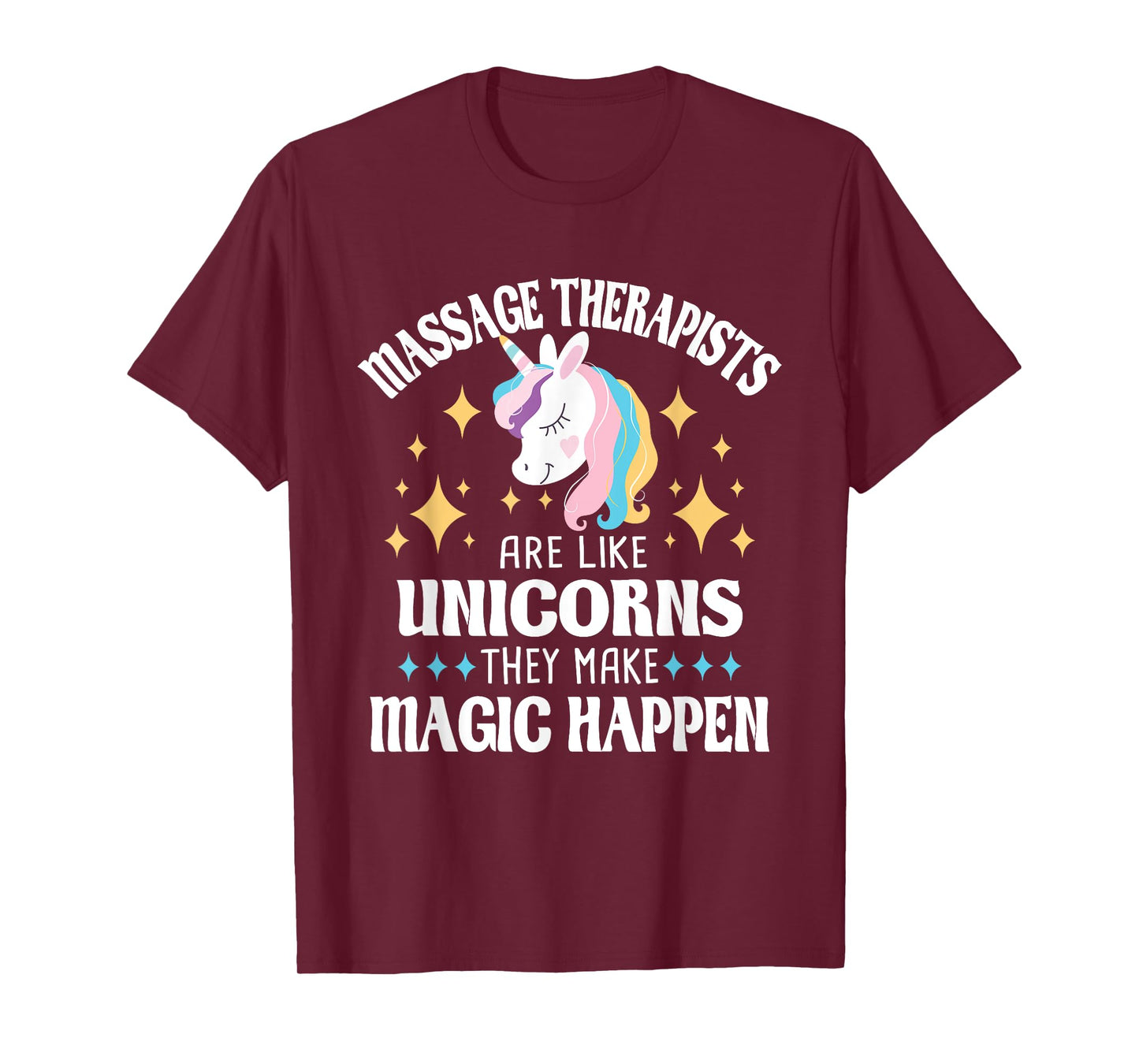 Massage Therapists Are Like Unicorns - Massage Therapy LMT T-Shirt