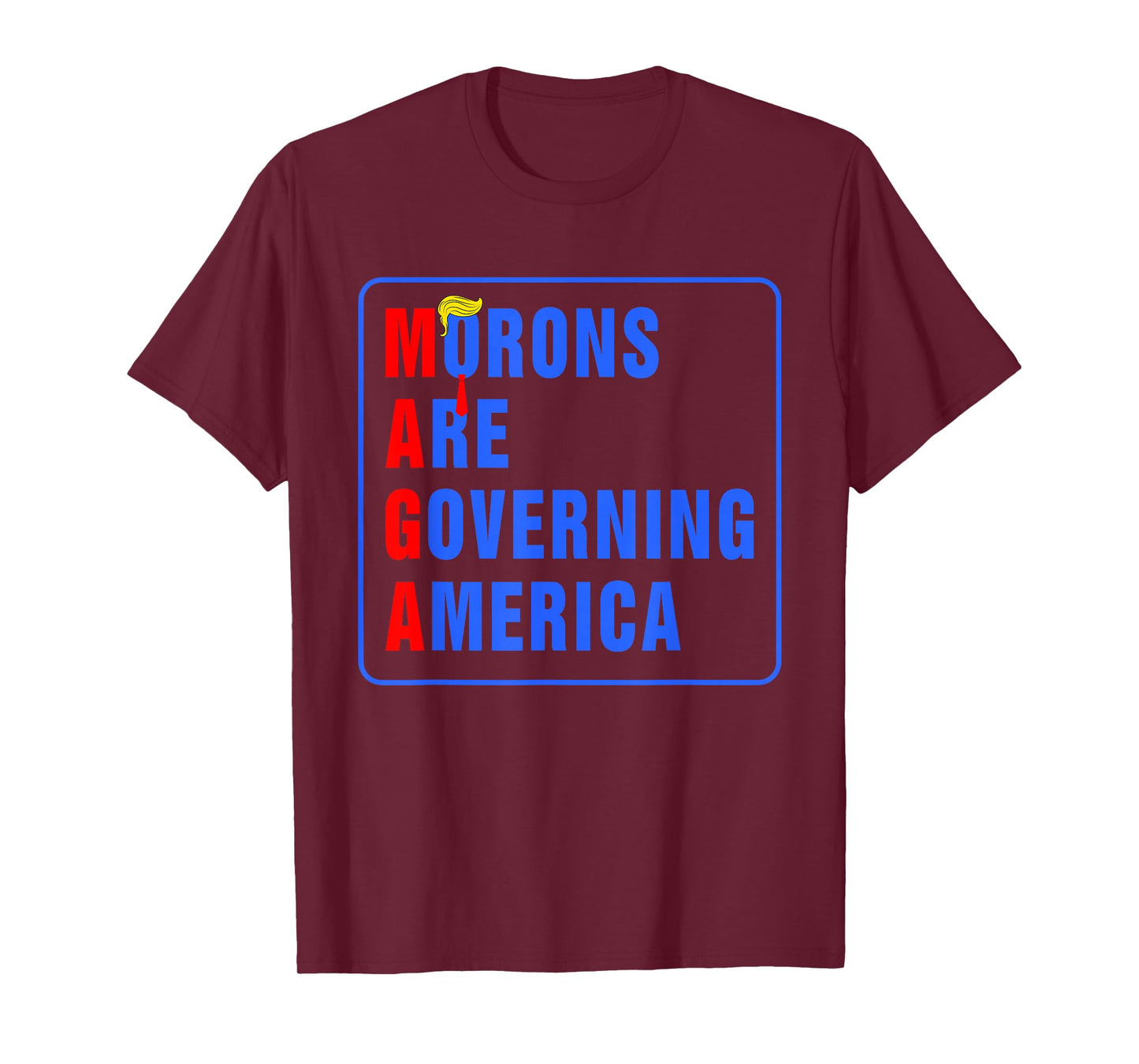 Morons Are Governing America Funny Trump 2024 T-Shirt