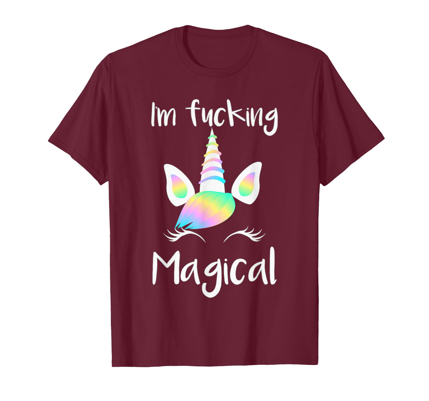 Unicorn I'm Fucking Magical Unicorn Shirt T-Shirt