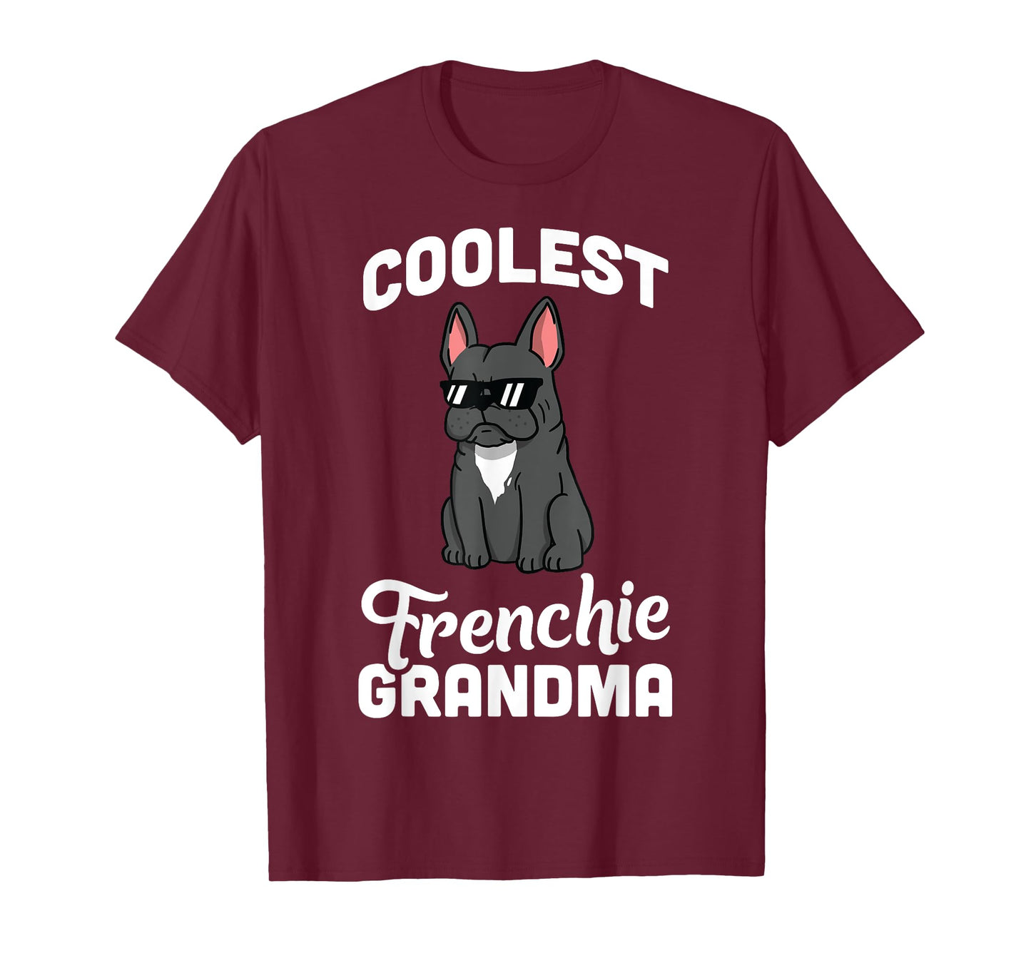 French Bulldog Coolest Grandma T-Shirt Funny Dog Shirt T-Shirt