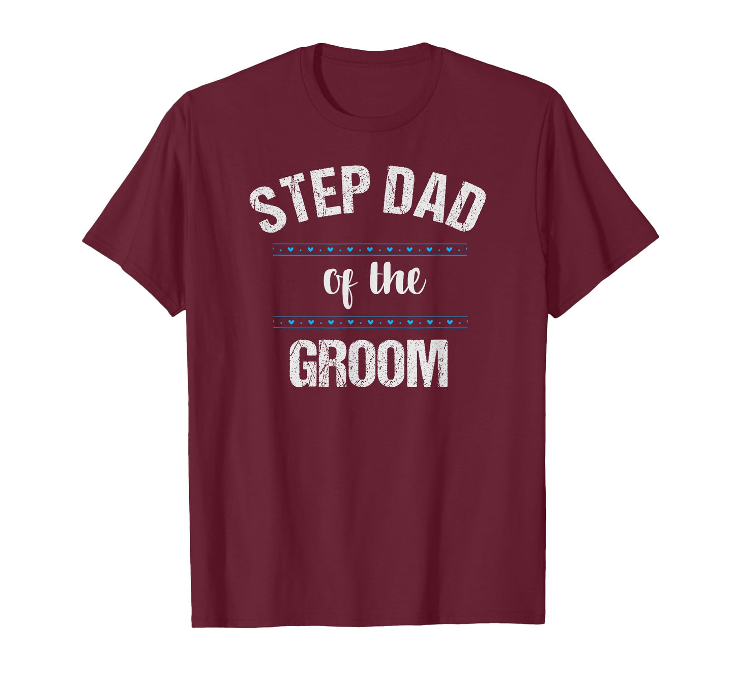 Step Dad Wedding Party Shirt Stepfather of the Groom T-Shirt