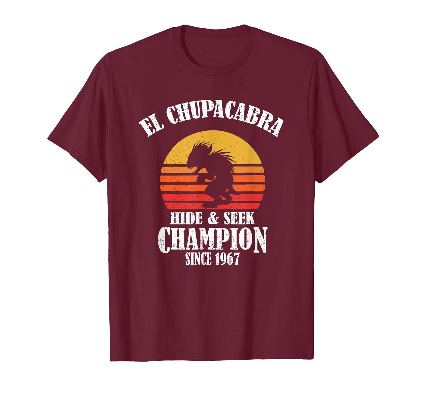 Funny Retro Vintage Hide & Seek Champion El Chupacabra Lover T-Shirt