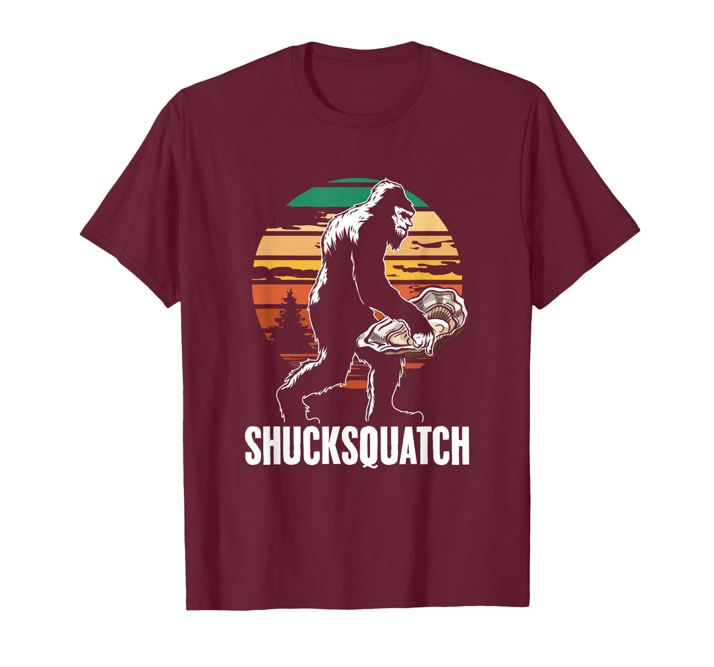 Shucksquatch Oyster Shucker Sasquatch Shuck Oyster Shucking T-Shirt