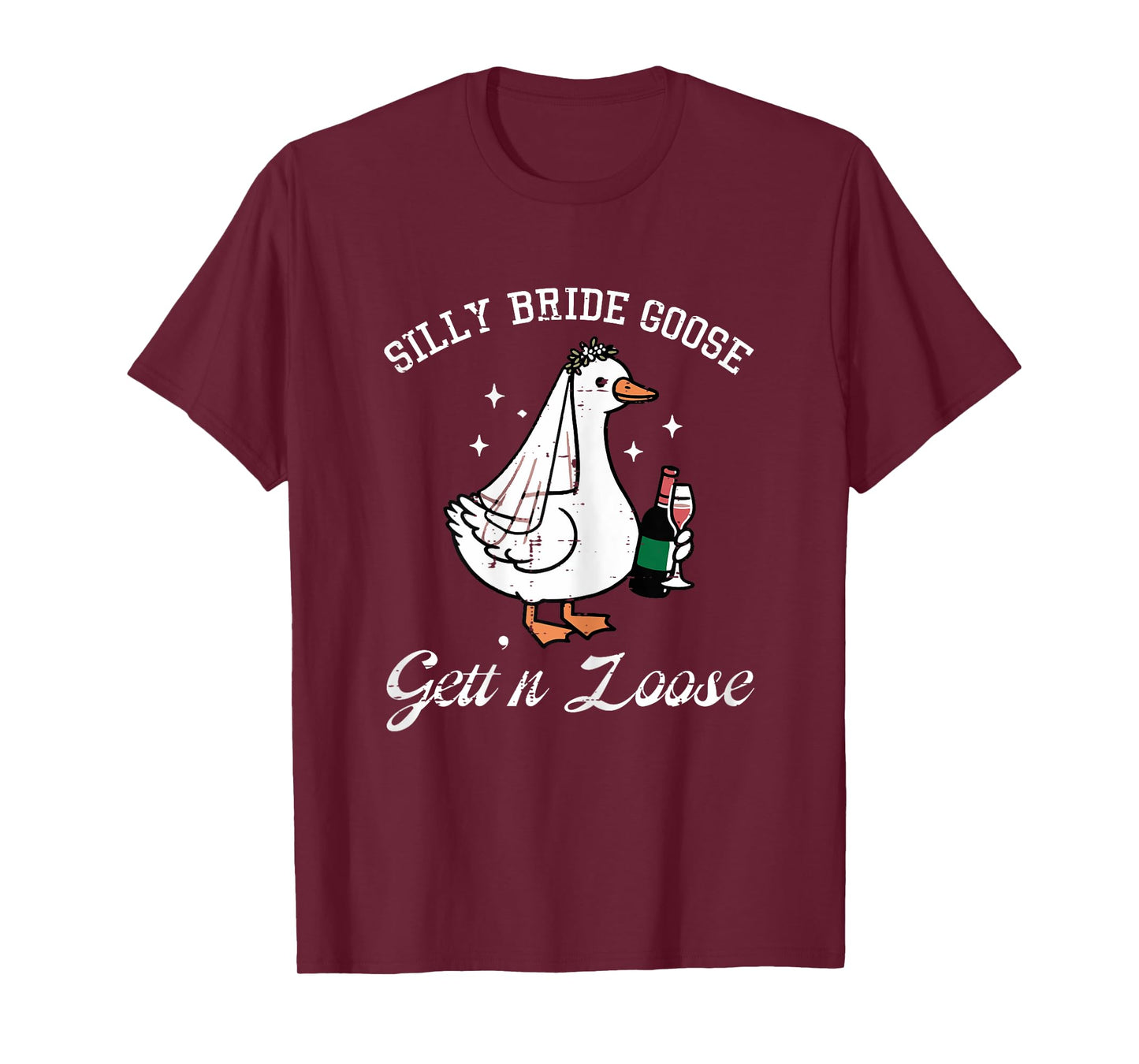 Silly Bride Goose Gettin Loose Funny Wedding Animal Women T-Shirt