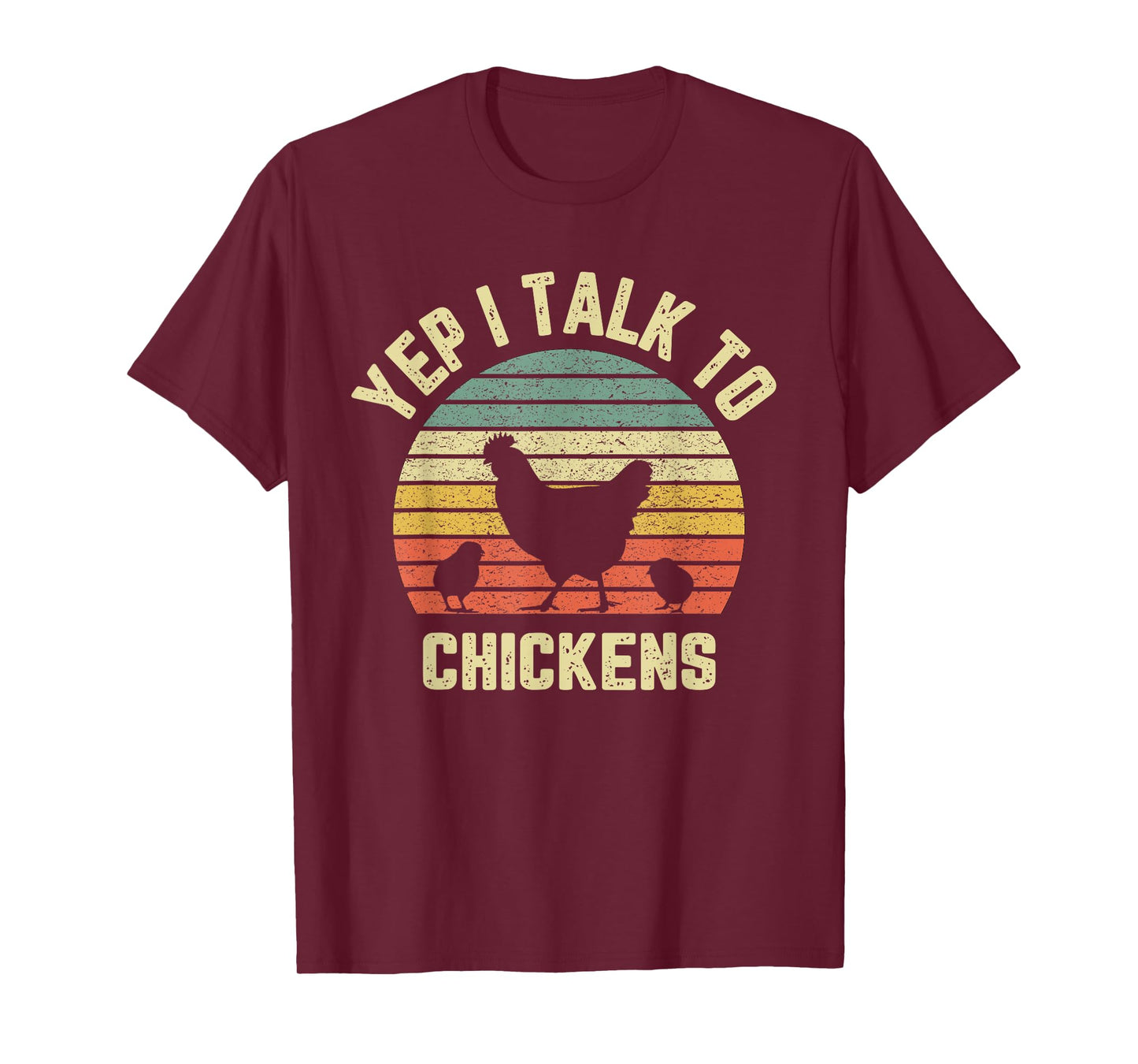 Yep I Talk to Chickens Shirt Retro Farm Chicken Lover Gift T-Shirt