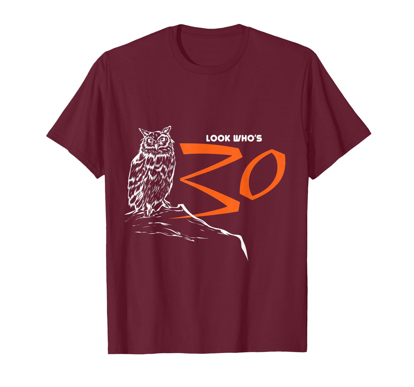 Owl Tshirt Look Who's 30 Funny Bird 30th Birthday Gift T-Shirt