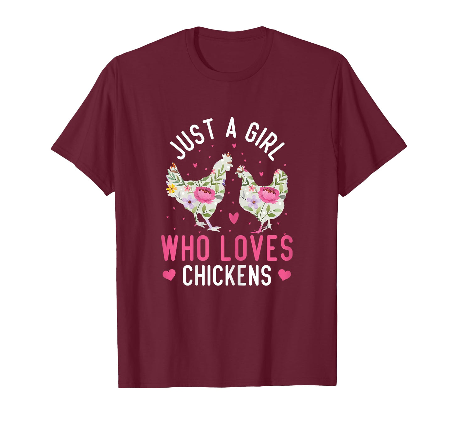 Just A Girl Who Loves Chickens Cute Floral T-Shirt